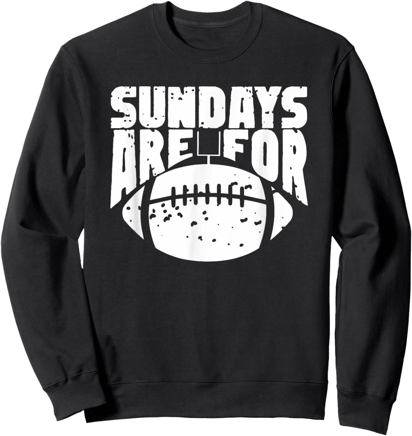 Sundays Are For Football Funny Football Sweatshirt - Sweatshirt | Black
