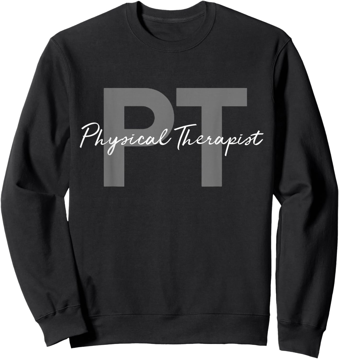 Stay Fit and Healthy Ideas Physical Therapist PT - -Adults - Black - Small - Short Sleeve Sweatshirt - Sweatshirt | Black