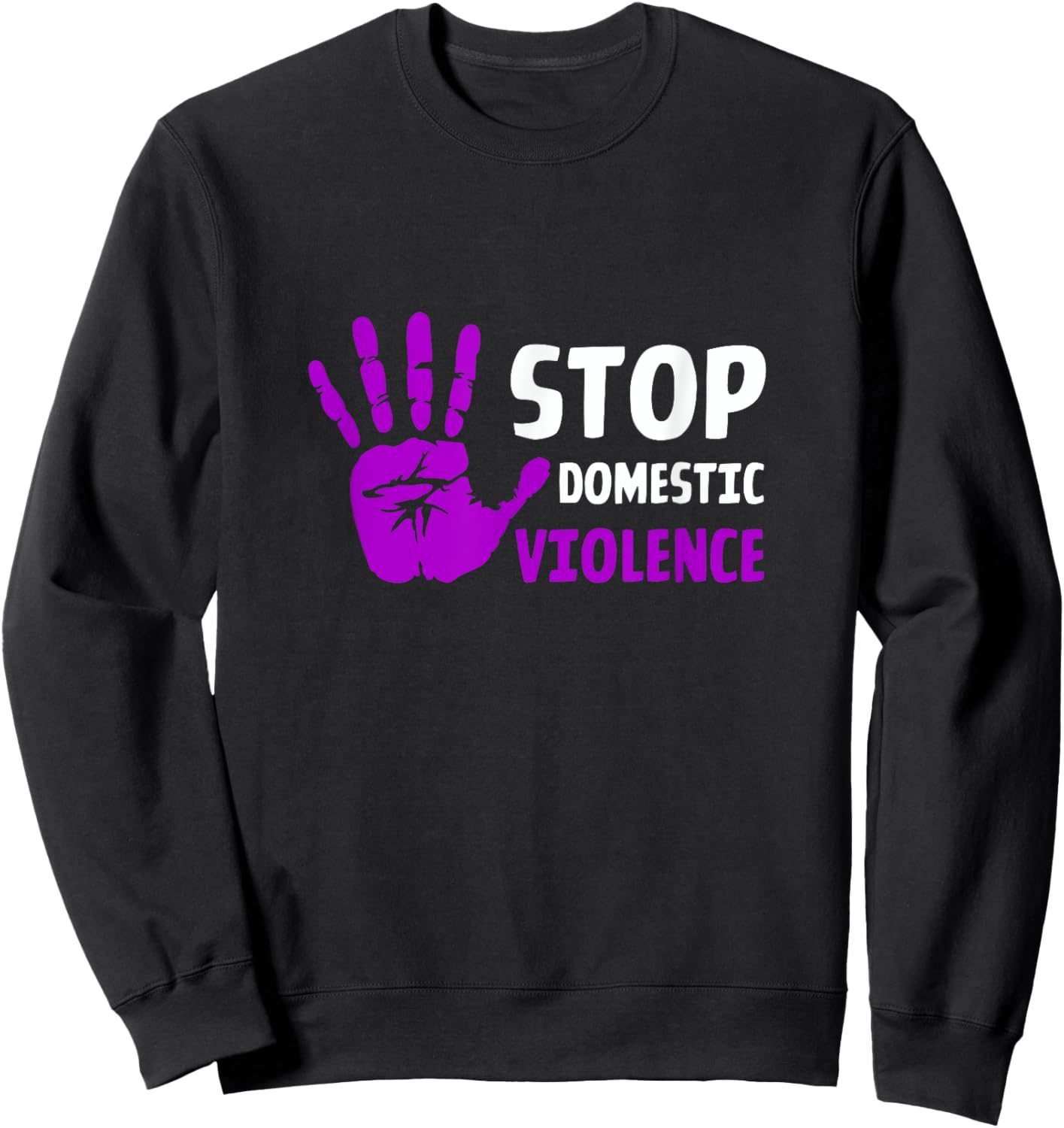 Stop Domestic Violence Awareness Survivor Sweatshirt - Sweatshirt | Black