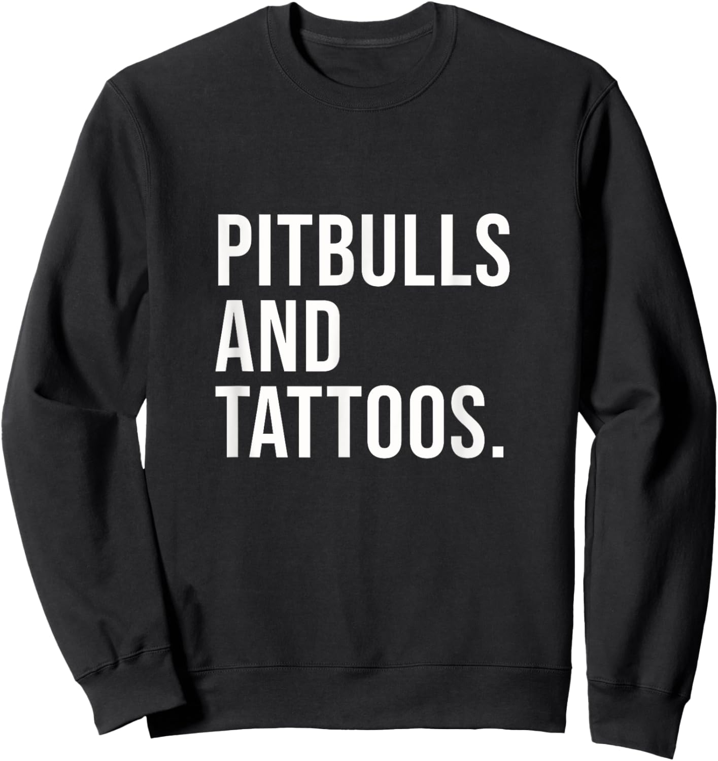 Pitbulls And Tattoos Pitbull Owner Dog Inked Lover Funny Women Sweatshirt - Sweatshirt | Black