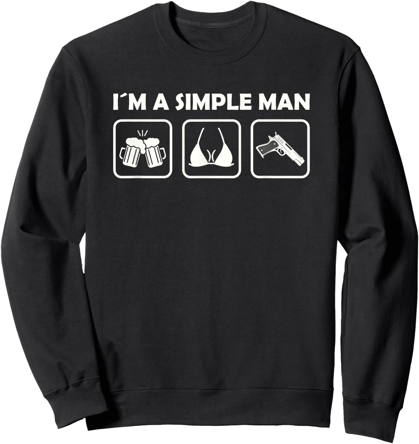 I´m A Simple Man Beer Boobs Guns Sweatshirt - Sweatshirt | Black