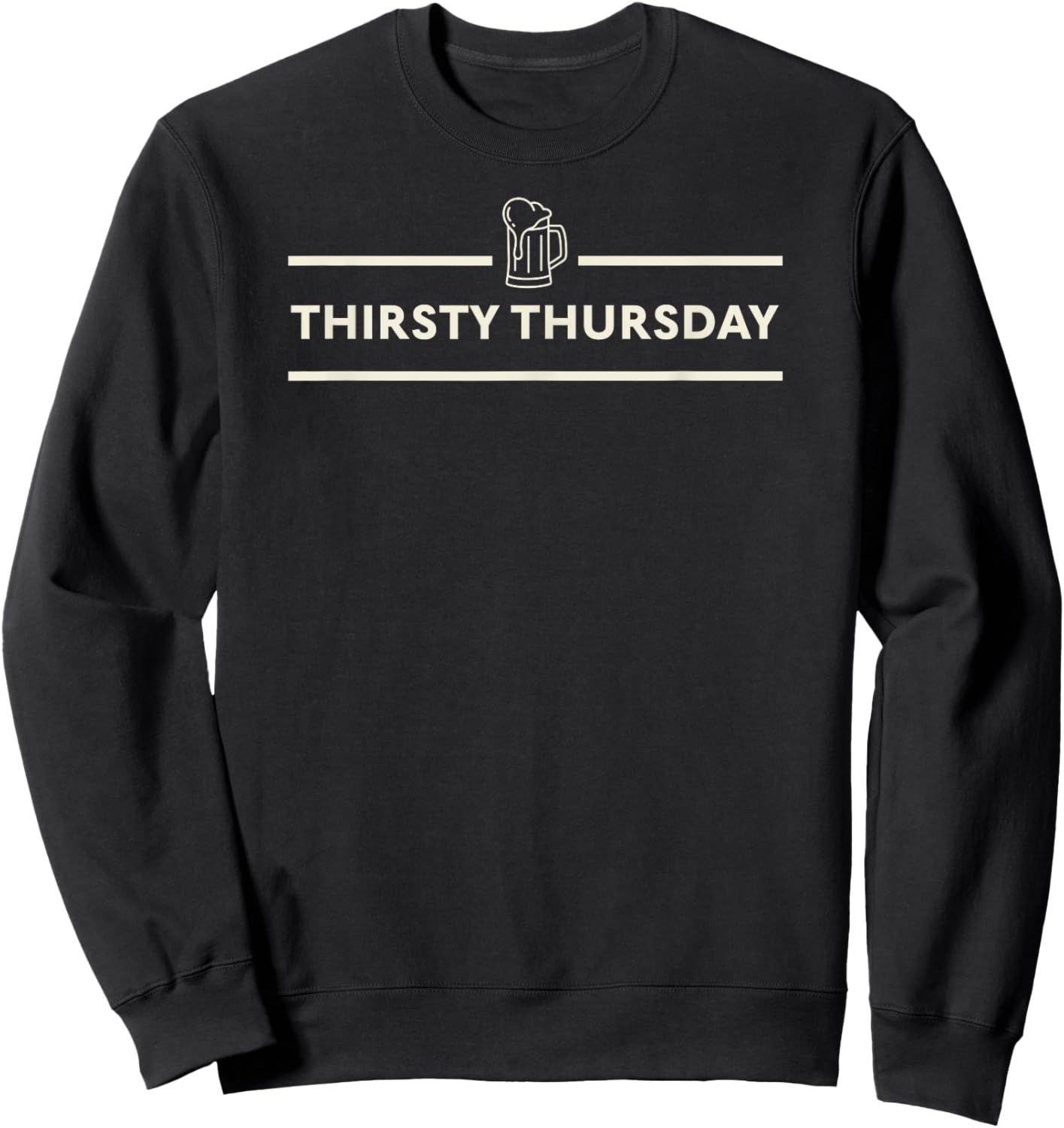 Thirsty Thursday Beer mug relaxing adult time graphics Sweatshirt - Sweatshirt | Black