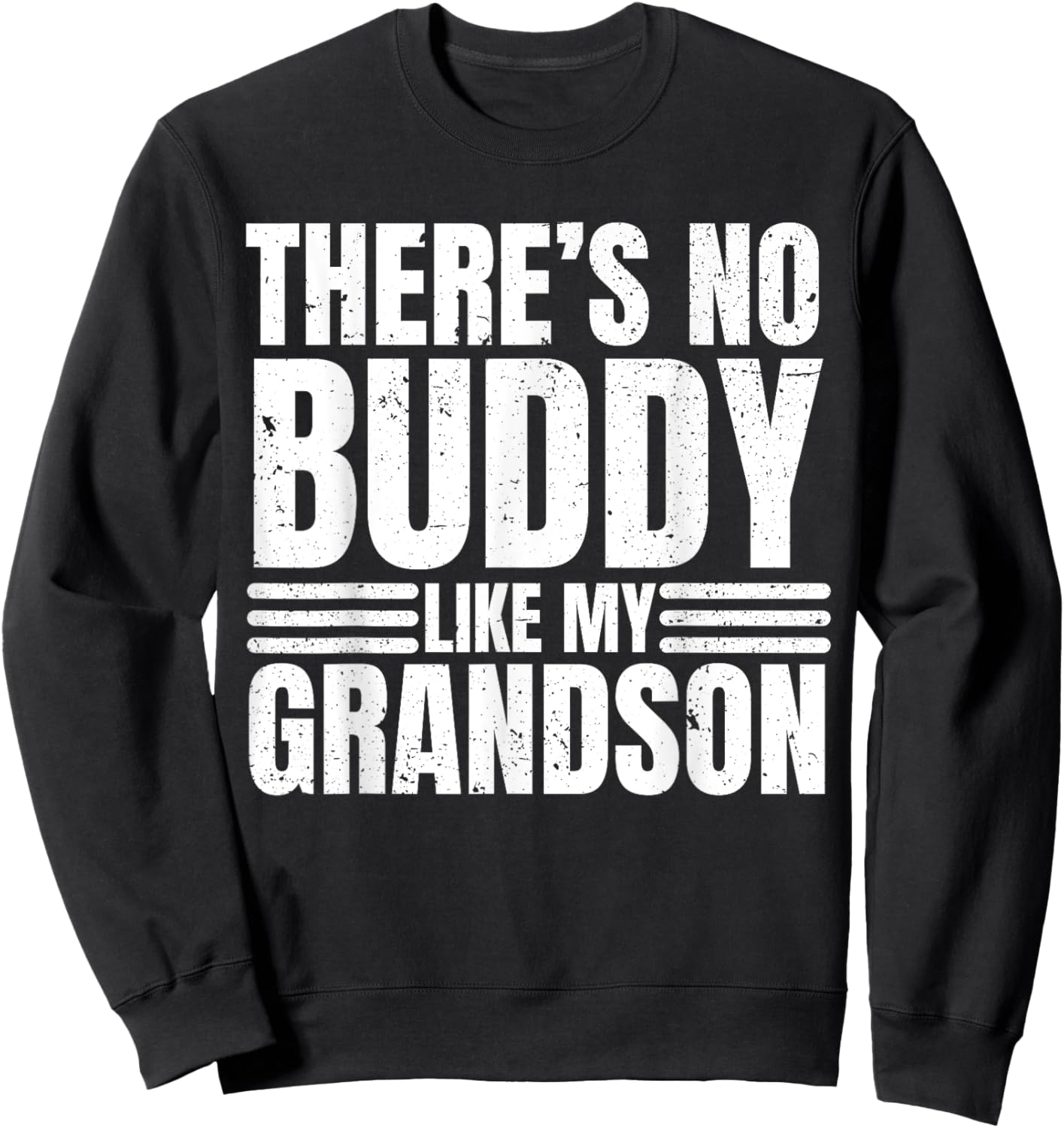 There Is No Buddy Like My Grandson Matching Grandpa Sweatshirt - Sweatshirt | Black