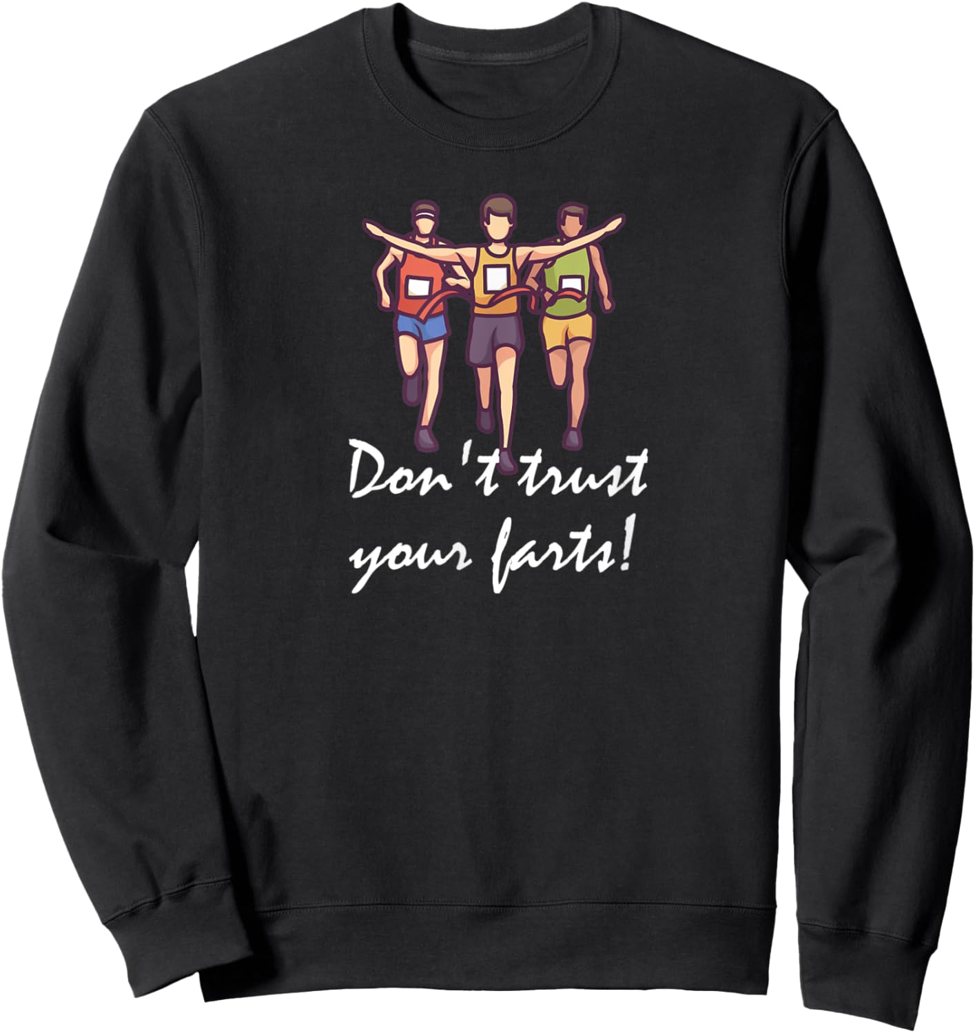 Don't trust your farts! Sweatshirt - Sweatshirt | Black