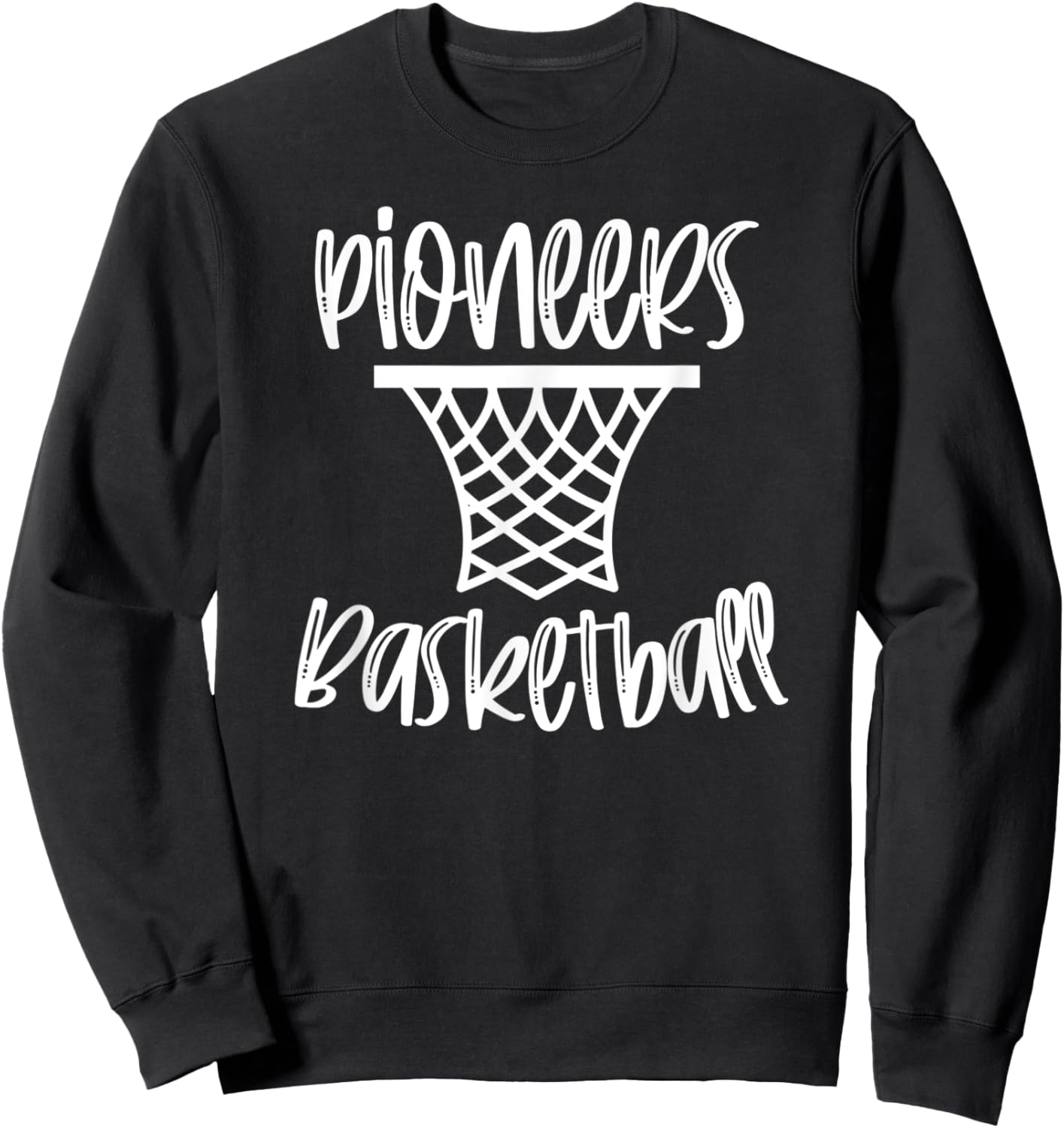 Pioneers Basketball Team Mascot School Spirit Game Night Sweatshirt - Sweatshirt | Black