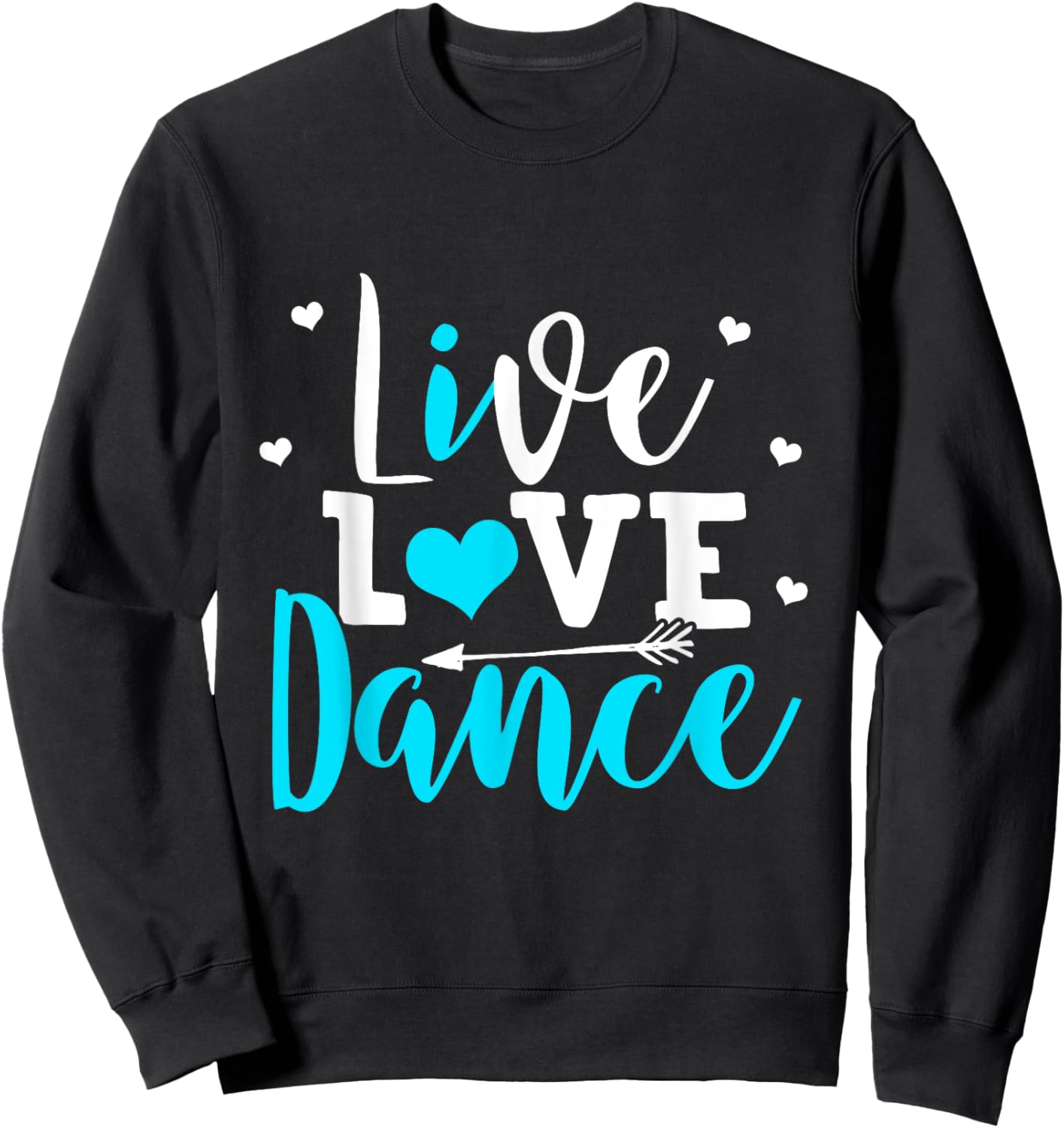 Funny Dancing Saying Dancer Dancing Lover Dance Sweatshirt - Sweatshirt | Black