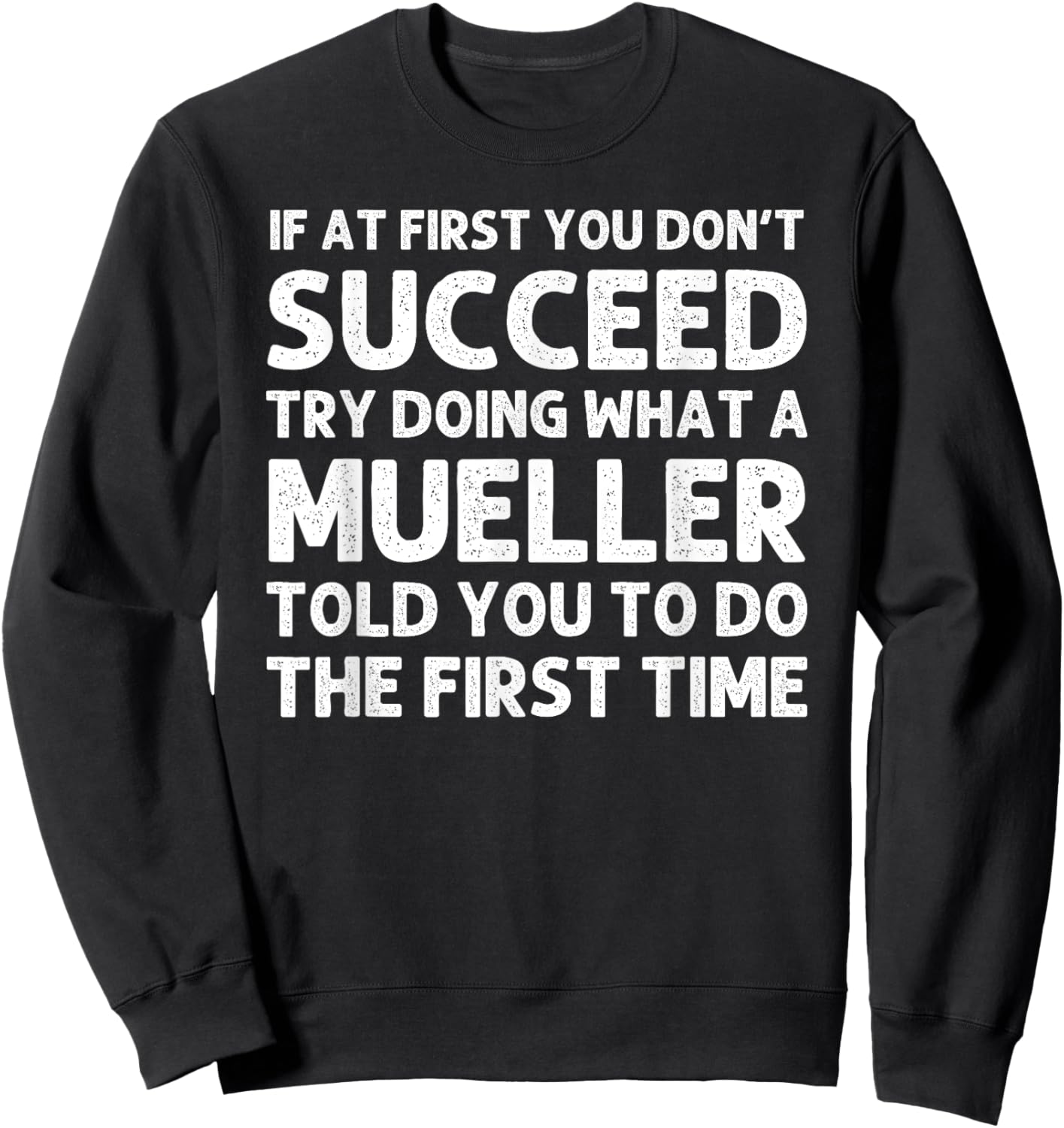 MUELLER Funny Surname Family Tree Birthday Reunion Idea Sweatshirt - Sweatshirt | Black