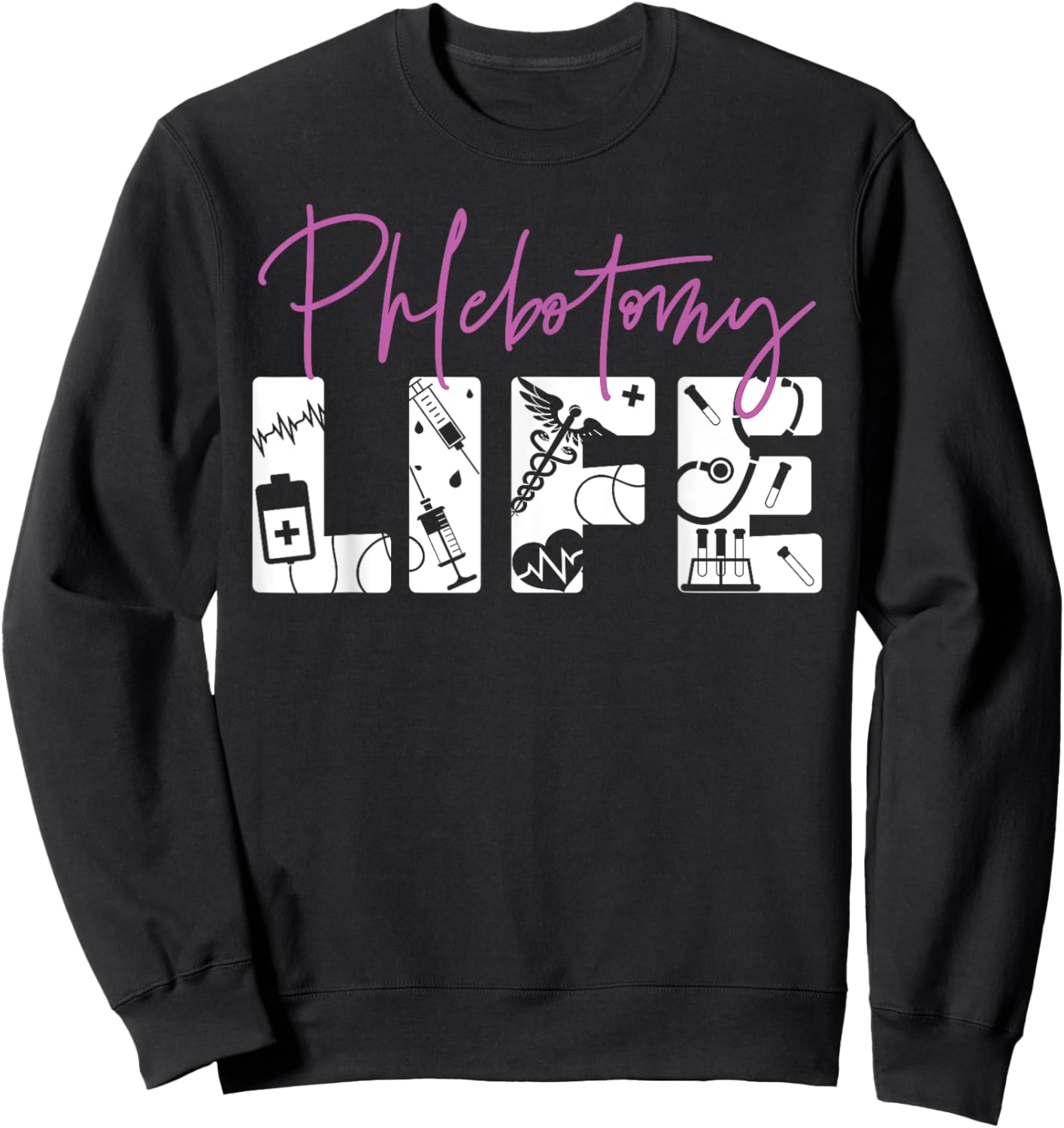 Phlebotomist Tech Technician Sweatshirt - Sweatshirt | Black