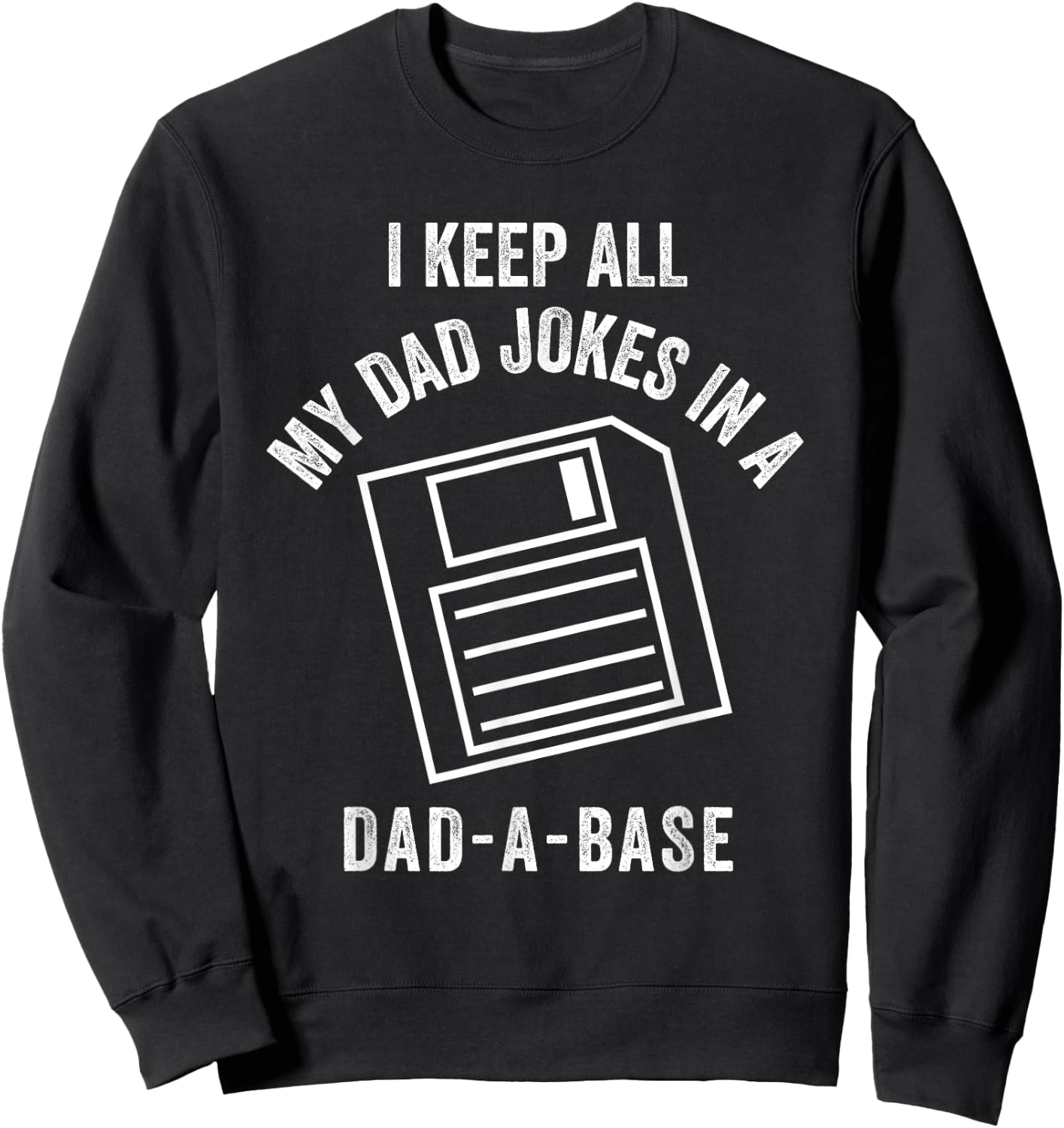 Vintage Dad A Base Jokes Funny Father's Day Sarcastic Outfit Sweatshirt - Sweatshirt | Black