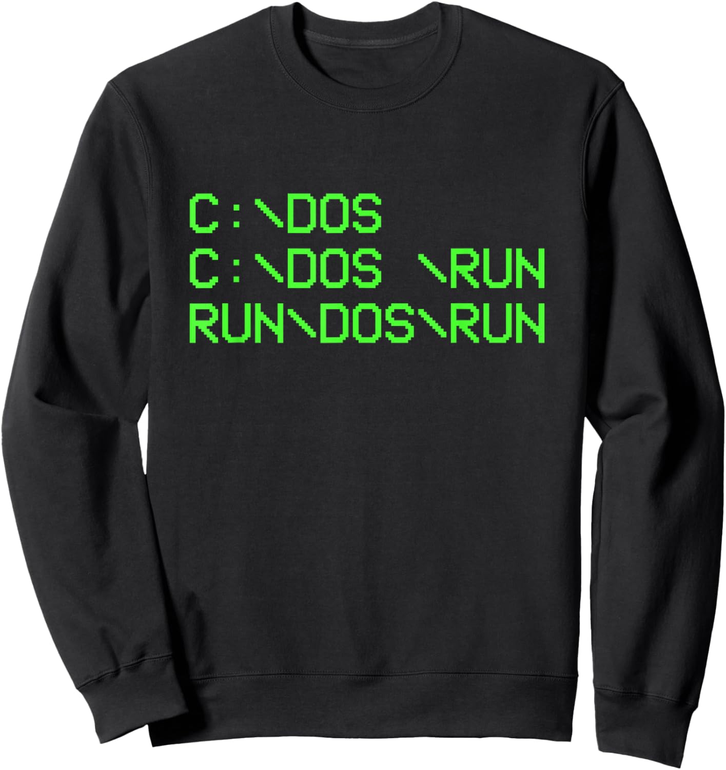 Computer Programmer Funny C Dos C Dos Run Dos Run Dos Run Sweatshirt - Sweatshirt | Black