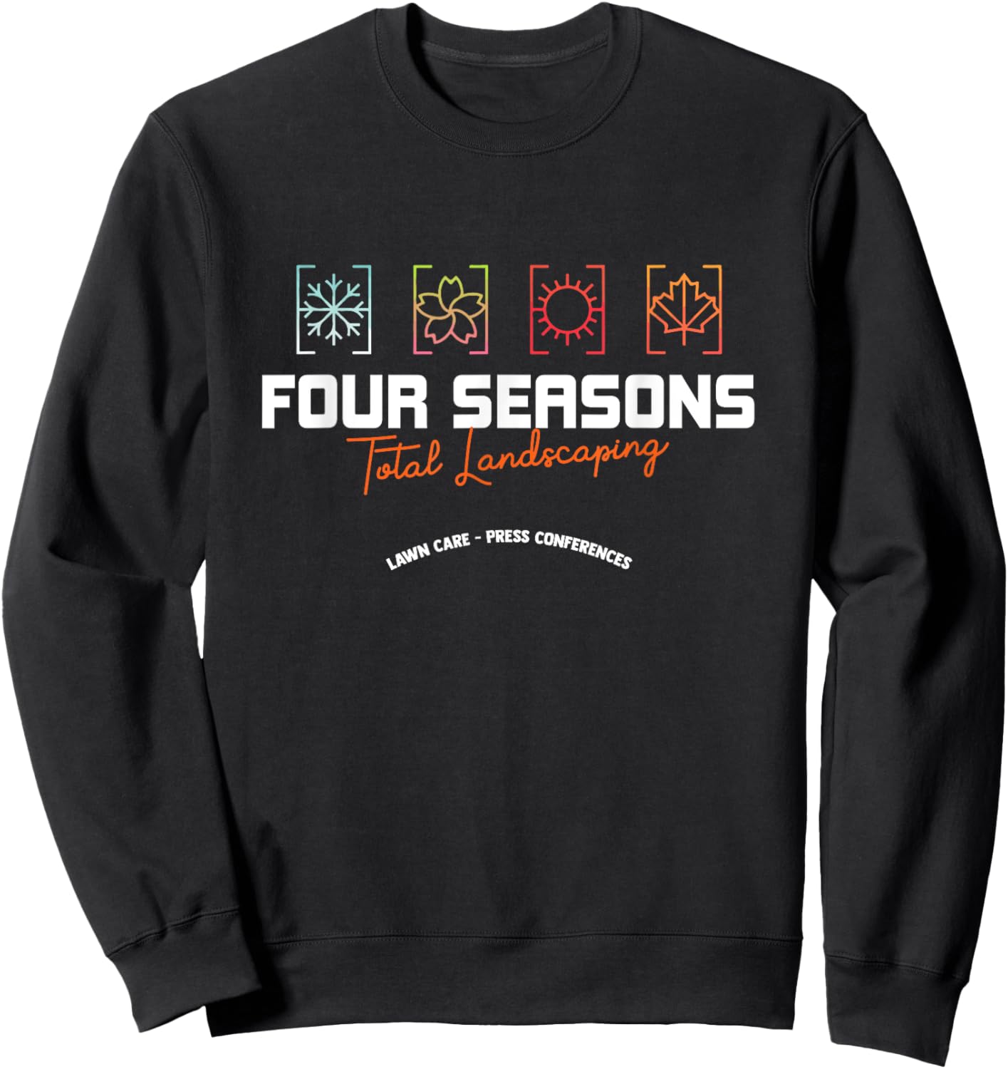 Four Season Total Landscaping Lawn Care Landscapers Sweatshirt - Sweatshirt | Black