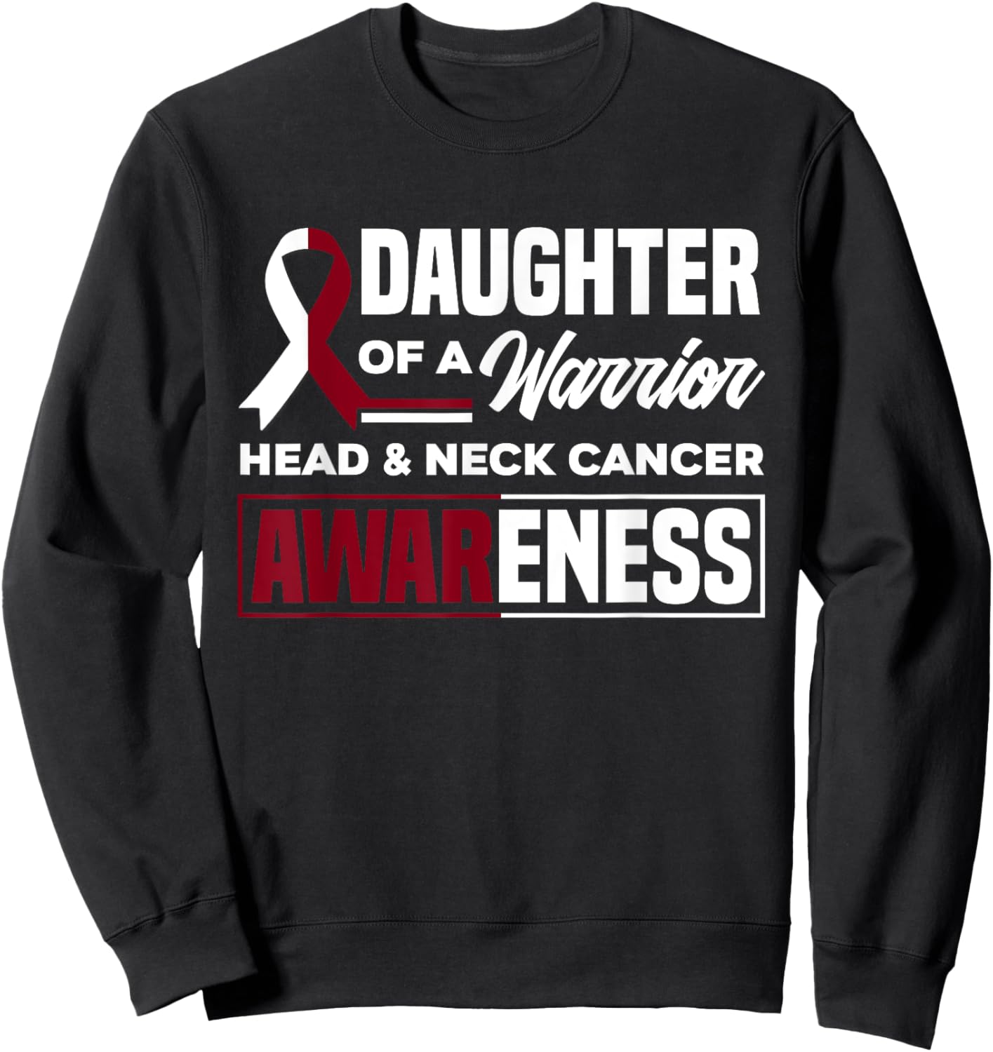 Daughter Of A Warrior Support Head & Neck Cancer Awareness Sweatshirt - Sweatshirt | Black