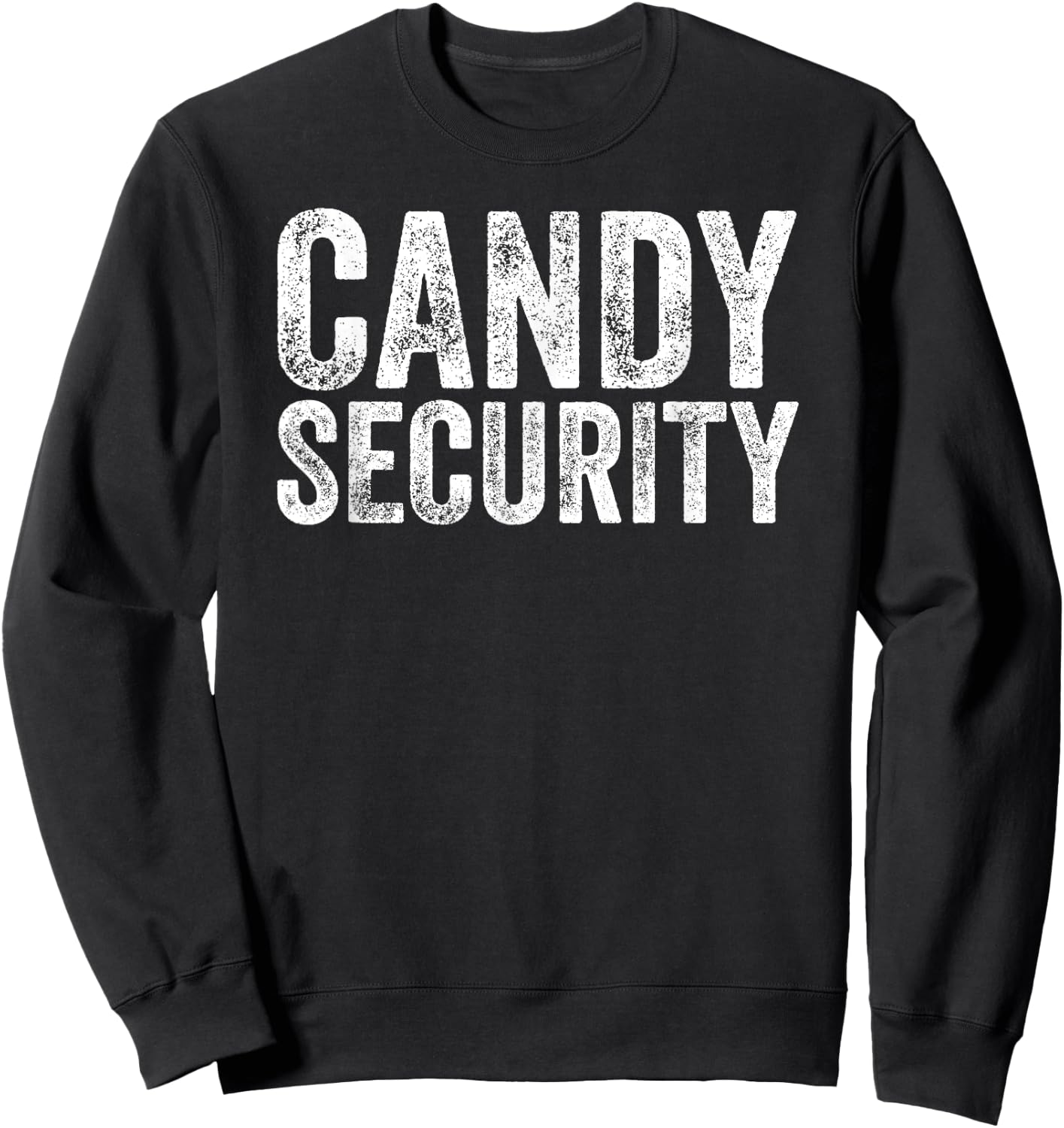 Funny Candy Security Halloween Costume Parents Sweatshirt - Sweatshirt | Black