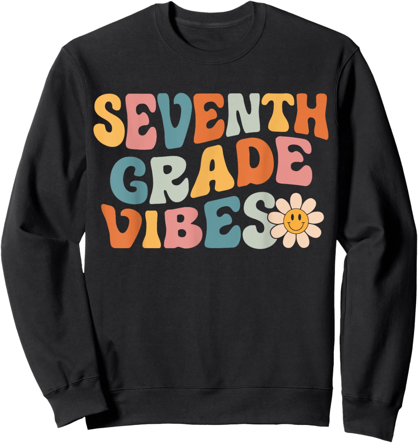 Seventh Grade Vibes - 7th Grade Team Retro 1st Day of School Sweatshirt - Sweatshirt | Black