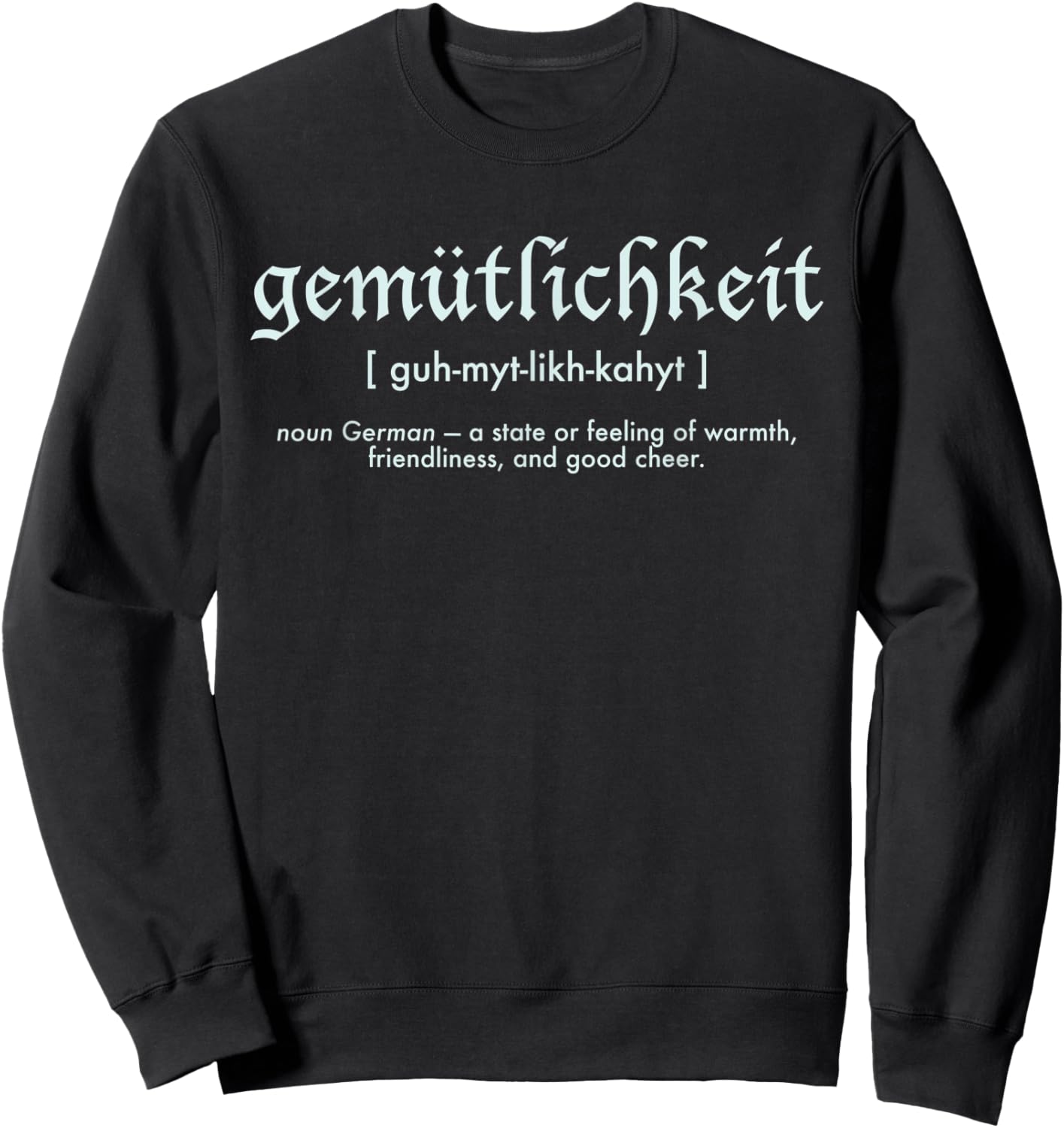 Gemütlichkeit German Good Cheer Prost Sweatshirt - Sweatshirt | Black