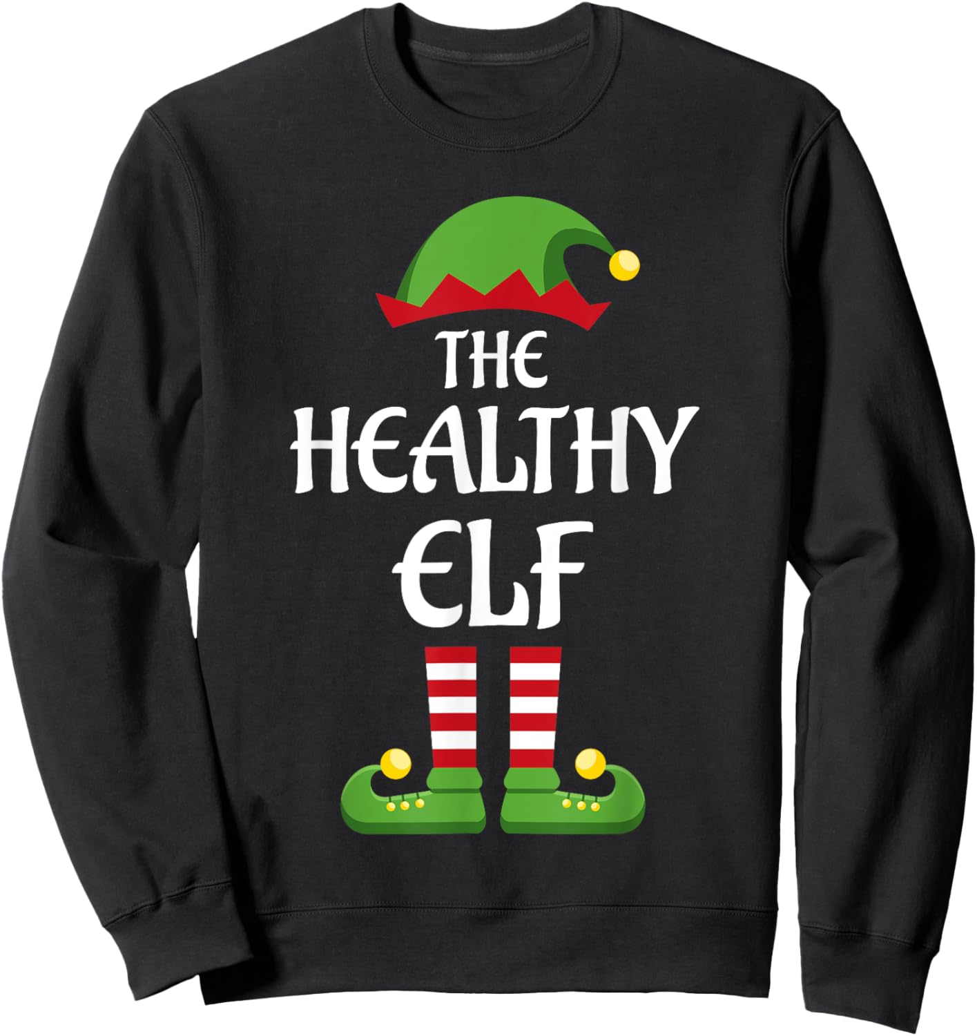 Healthy Elf Family Matching Group Christmas Sweatshirt - Sweatshirt | Black