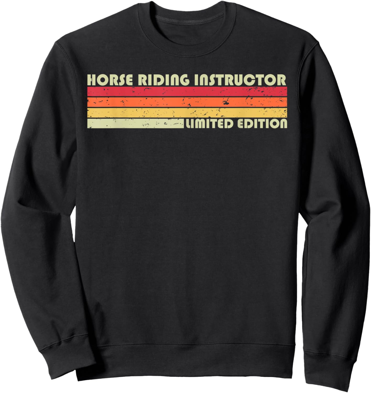 HORSE RIDING INSTRUCTOR Funny Job Title Birthday Worker Idea Sweatshirt - Sweatshirt | Black
