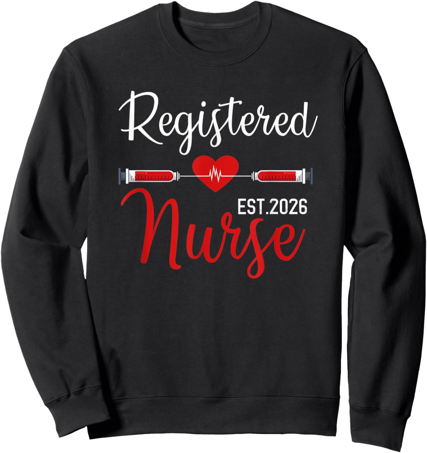Registered Nurse EST 2026 RN Nursing School Graduation Sweatshirt - Sweatshirt | Black