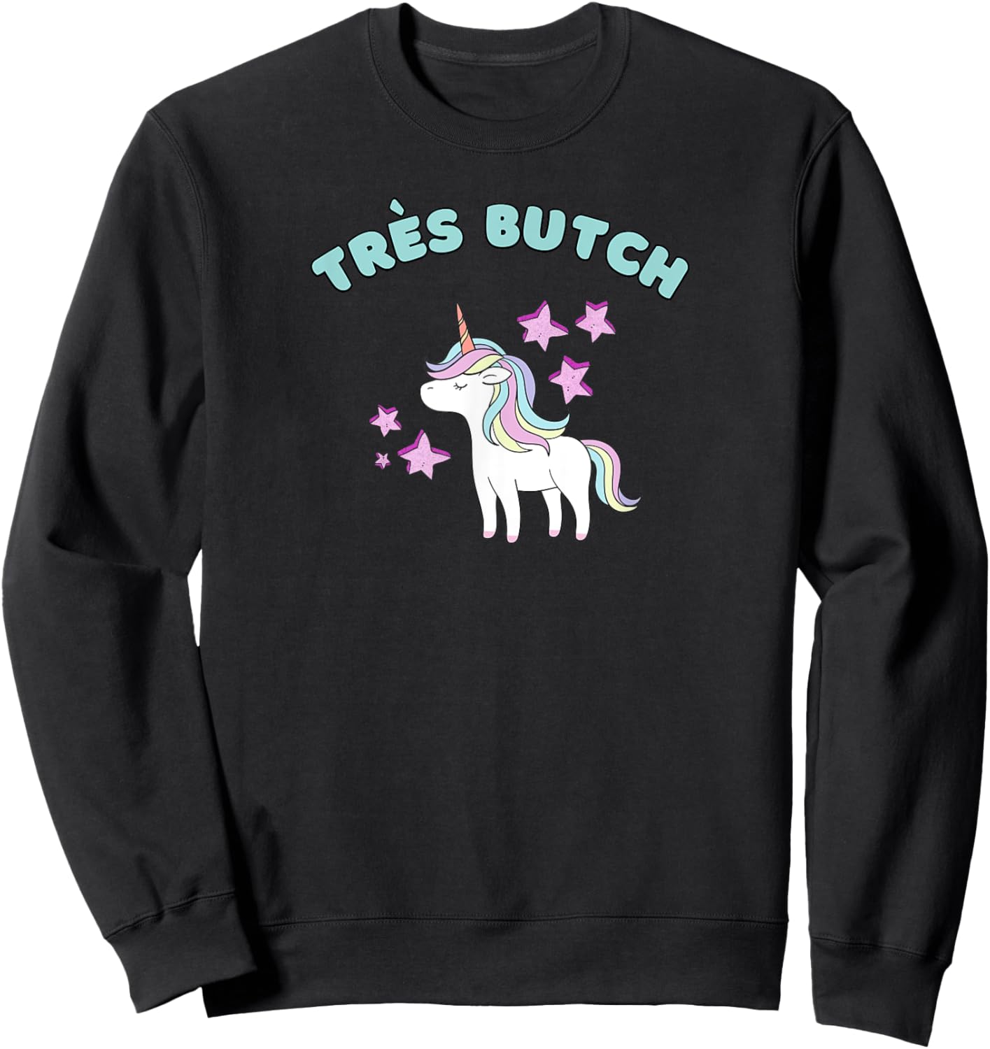 Trés Butch Rainbow Unicorn Ironic Sweatshirt - Sweatshirt | Black