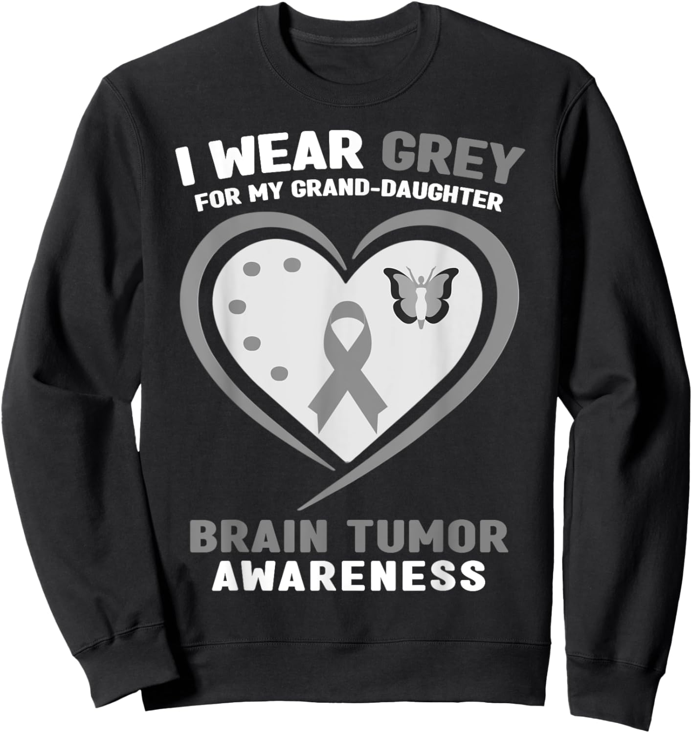 I Wear Gray for My Granddaughter Brain Tumor Awareness Sweatshirt - Sweatshirt | Black