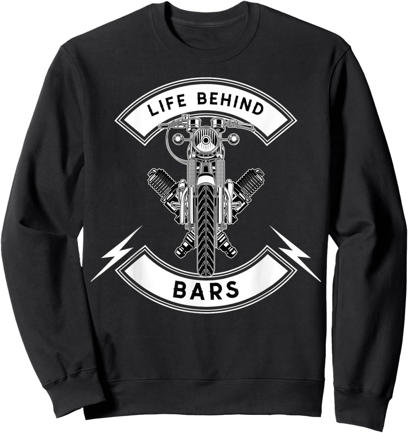 Life Behind Bars Motorcycle Biker Sweatshirt - Sweatshirt | Black