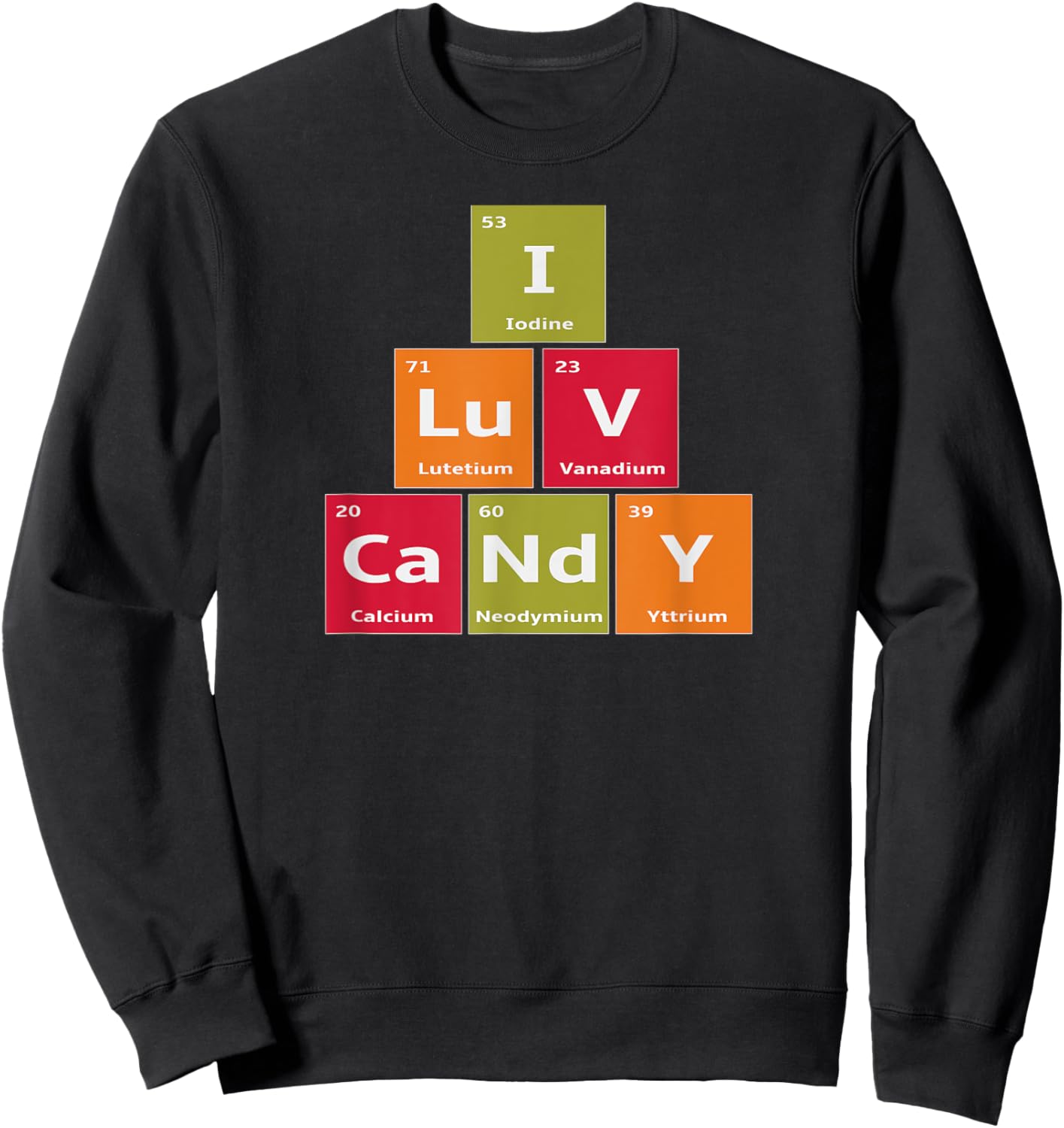 Periodic Elements of Candy Halloween Science Costume Sweatshirt - Sweatshirt | Black