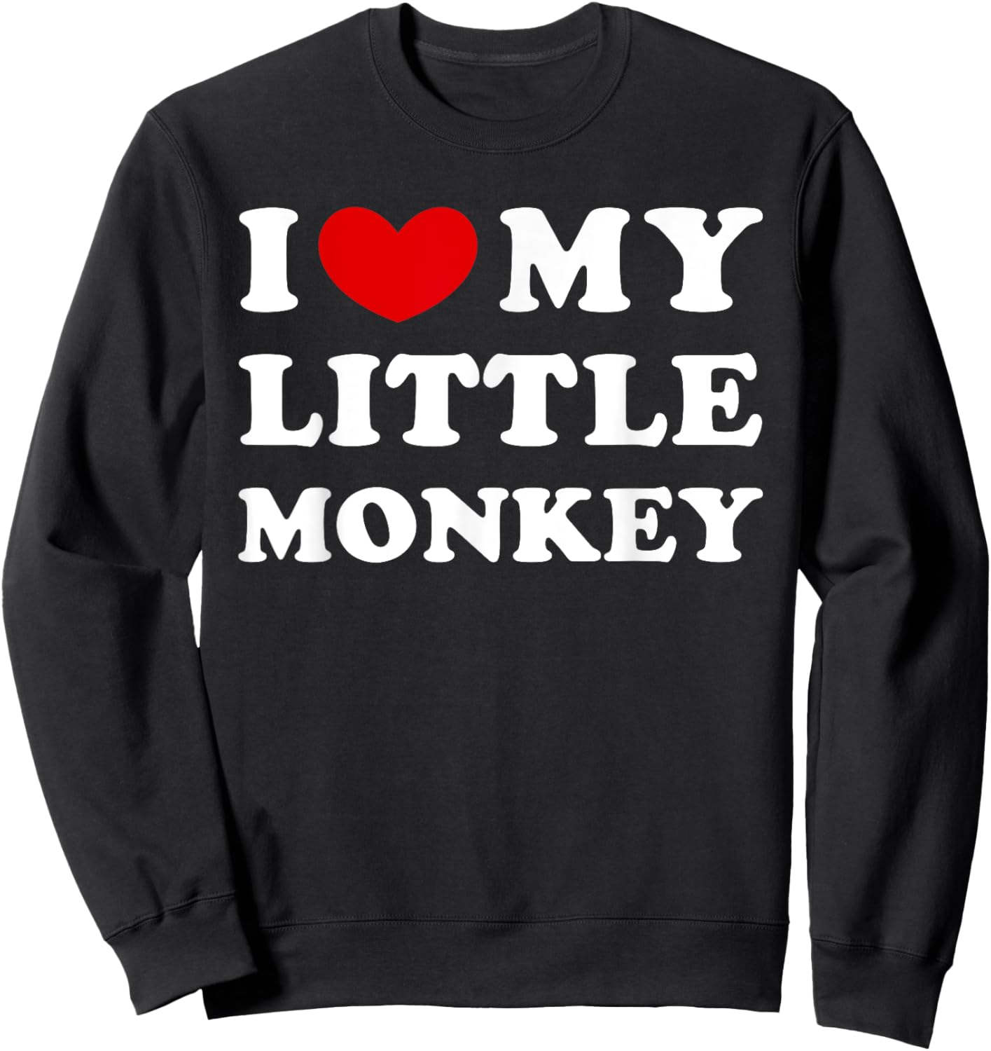 I Love My Little Monkey, I Heart My Little Monkey Sweatshirt - Sweatshirt | Black