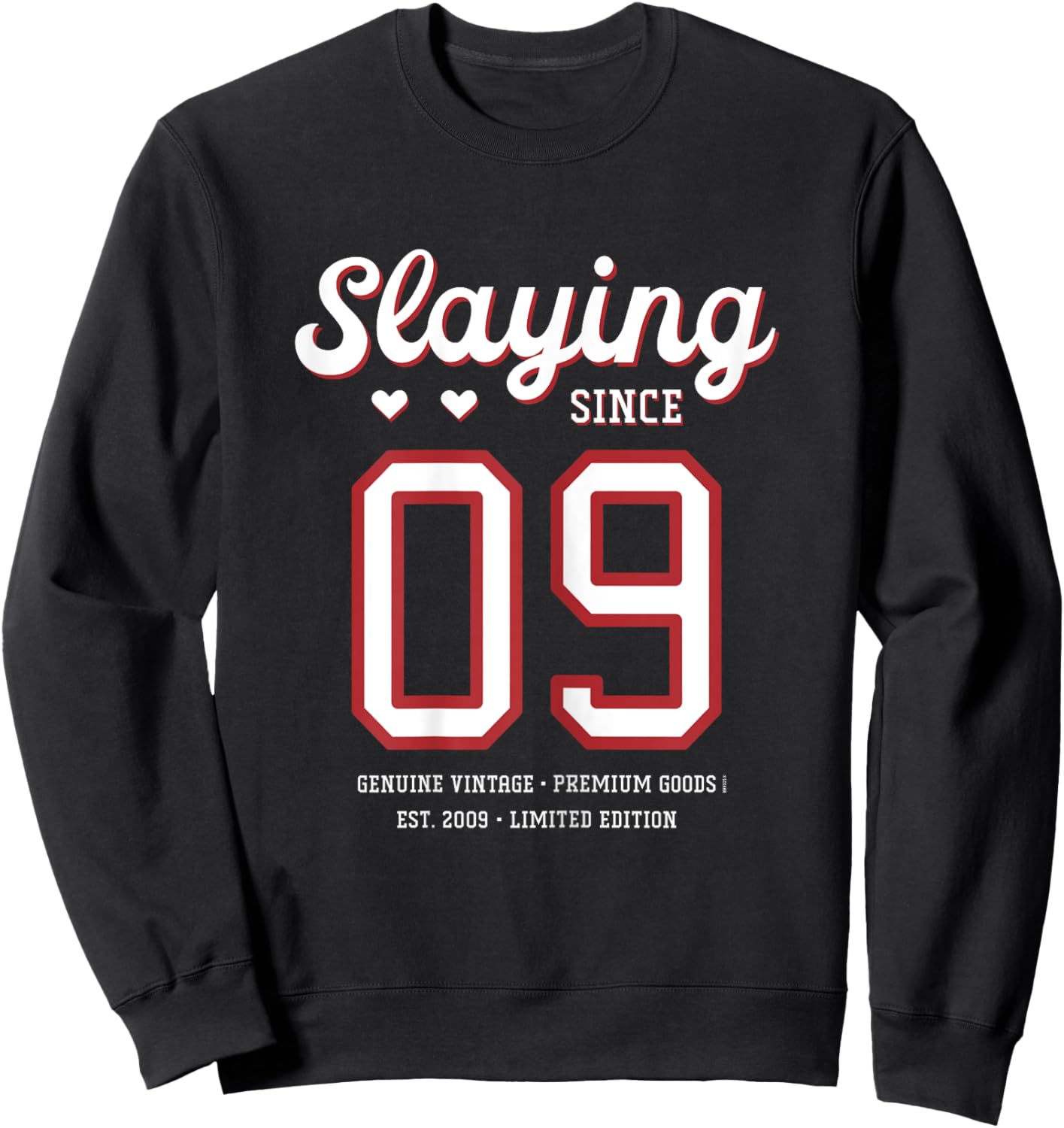 15th Birthday Slaying Since 2009 Sweatshirt - Sweatshirt | Black