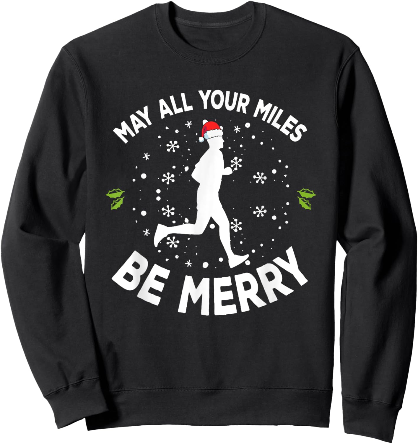 May All Your Miles Be Merry Christmas Runners Sweatshirt - Sweatshirt | Black