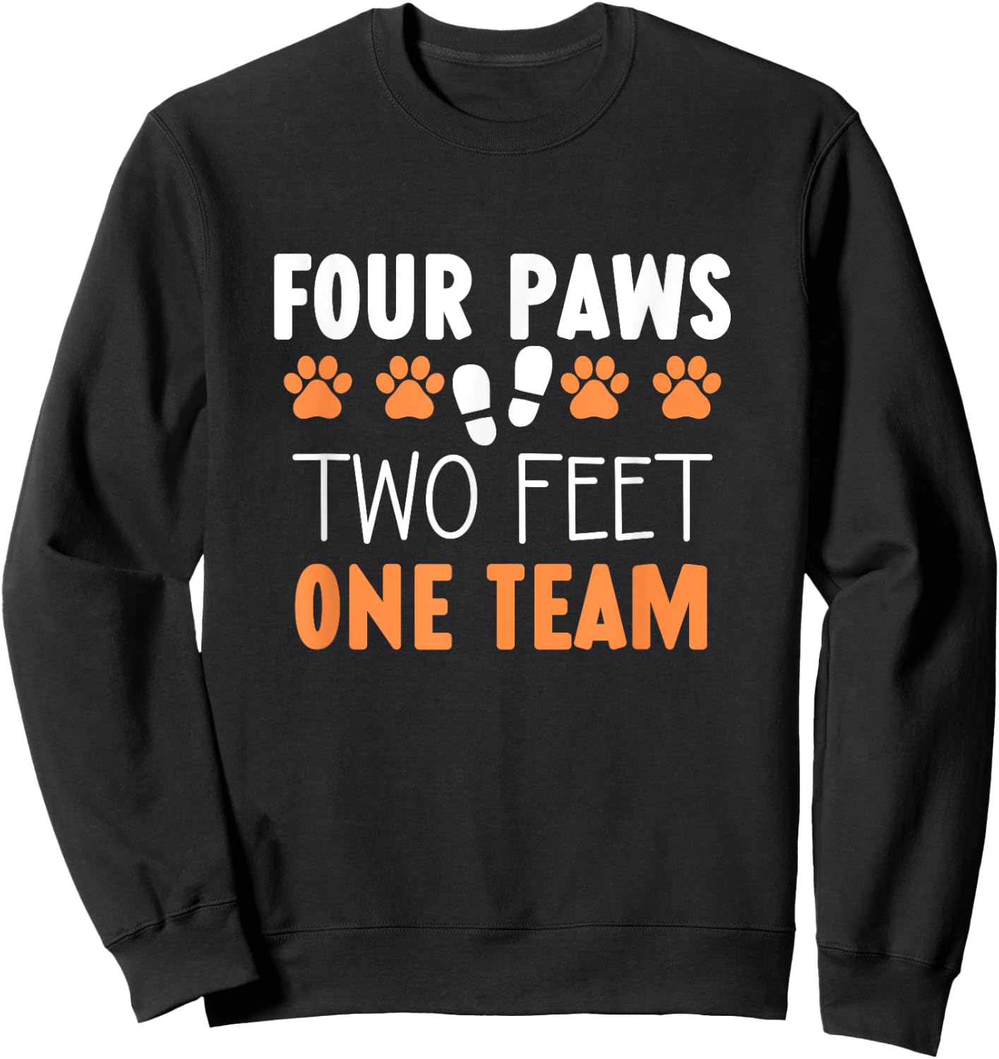 Four Paws Two Feet Team one team Dog Training Trainer Sweatshirt - Sweatshirt | Black
