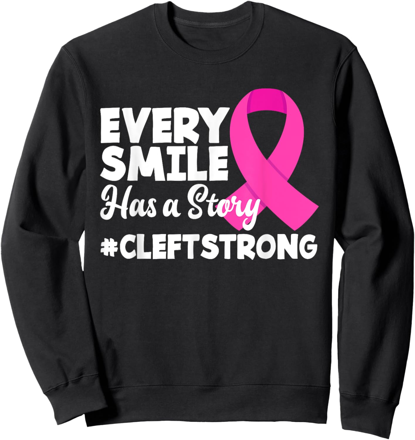 Every Smile Has A Story Cleft Lip & Palate Awareness Sweatshirt - Sweatshirt | Black