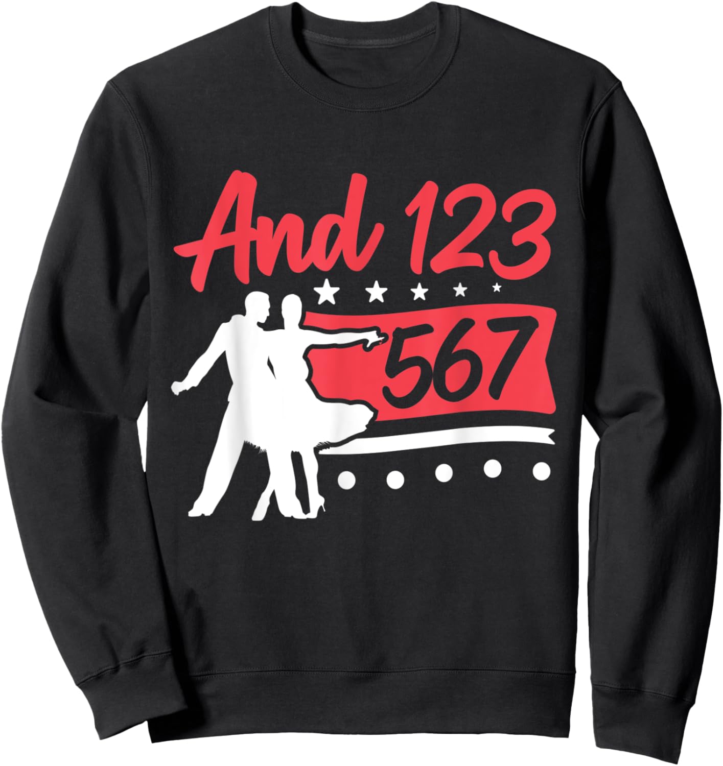 Latin Dancing Salsa Dancer And 1 2 3-5 6 7 Salsa Sweatshirt - Sweatshirt | Black