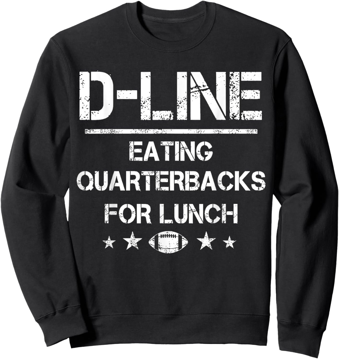 D-Line Eating Quarterbacks for Lunch Football Lineman Sweatshirt - Sweatshirt | Black