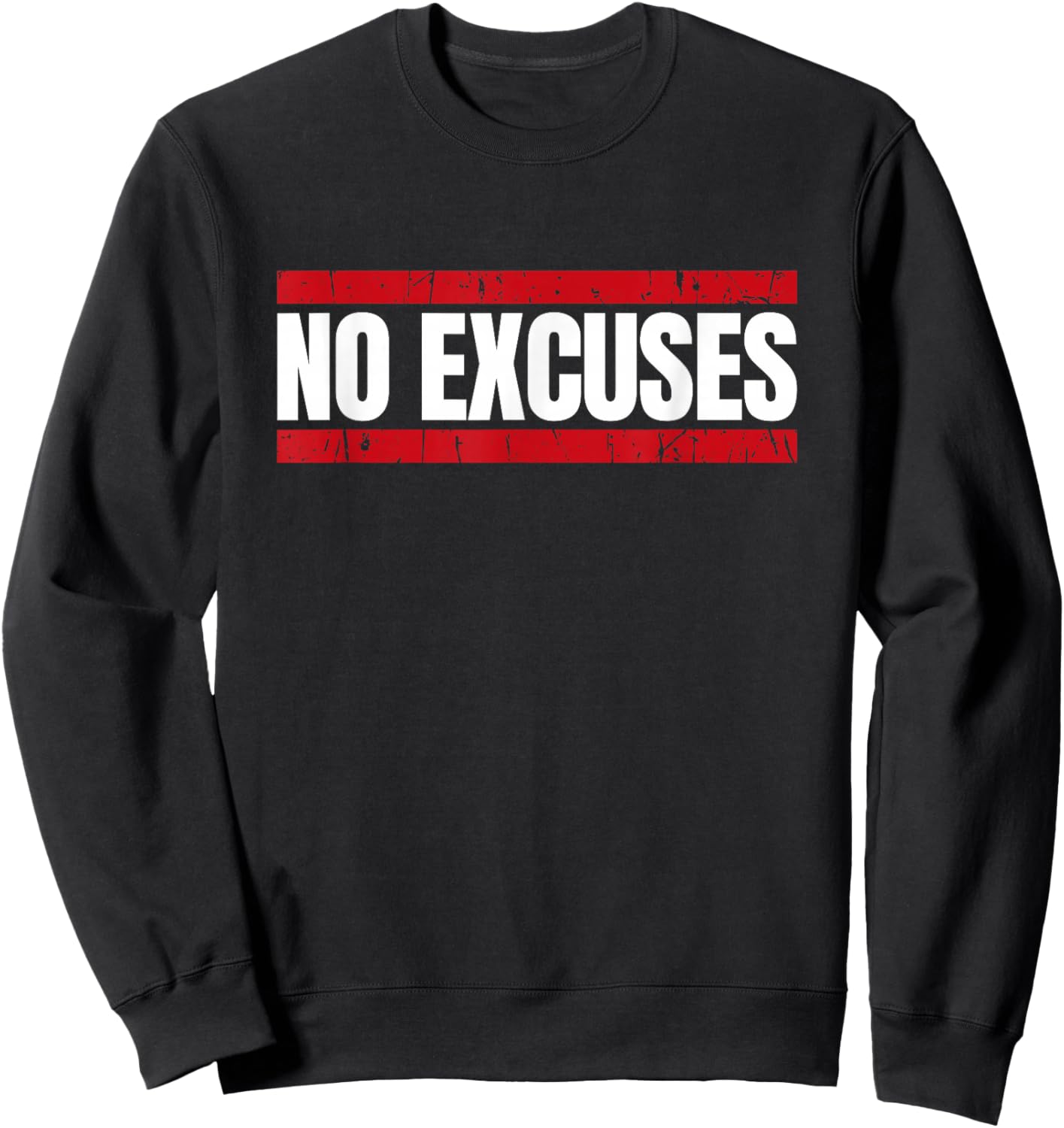 No Excuses Inspirational Saying Motivational Gym Workout Sweatshirt - Sweatshirt | Black