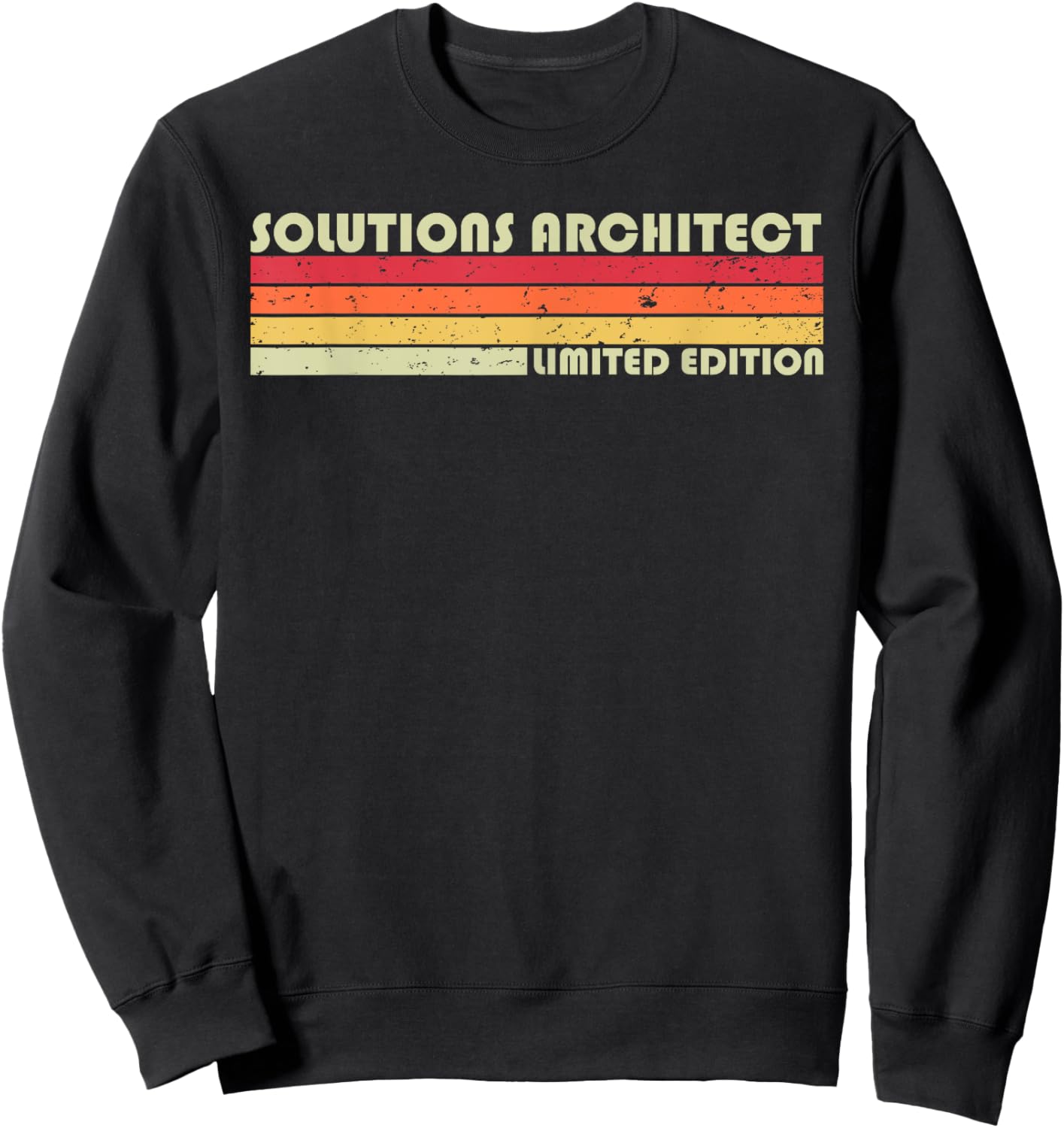 SOLUTIONS ARCHITECT Funny Job Title Birthday Worker Idea Sweatshirt - Sweatshirt | Black