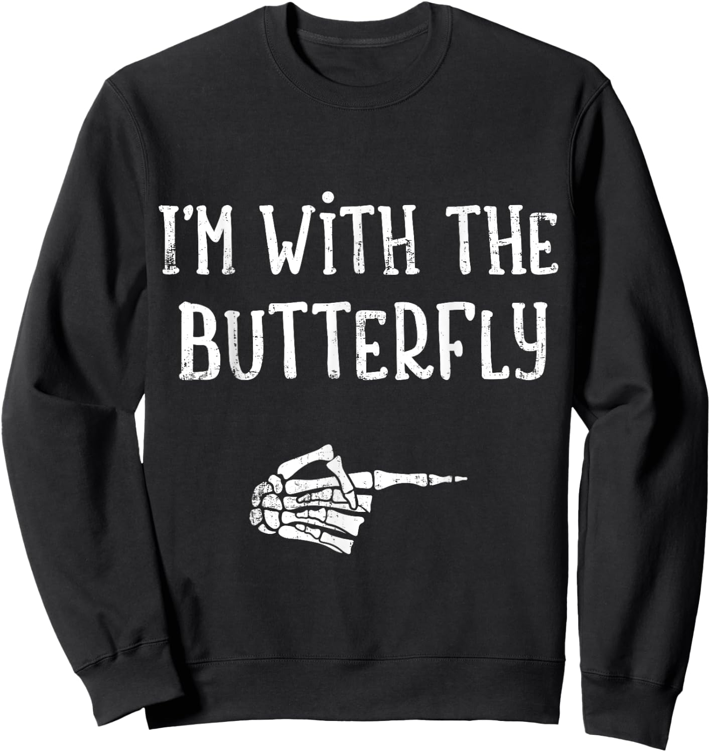 I'm with the butterfly matching couple costume halloween Sweatshirt - Sweatshirt | Black