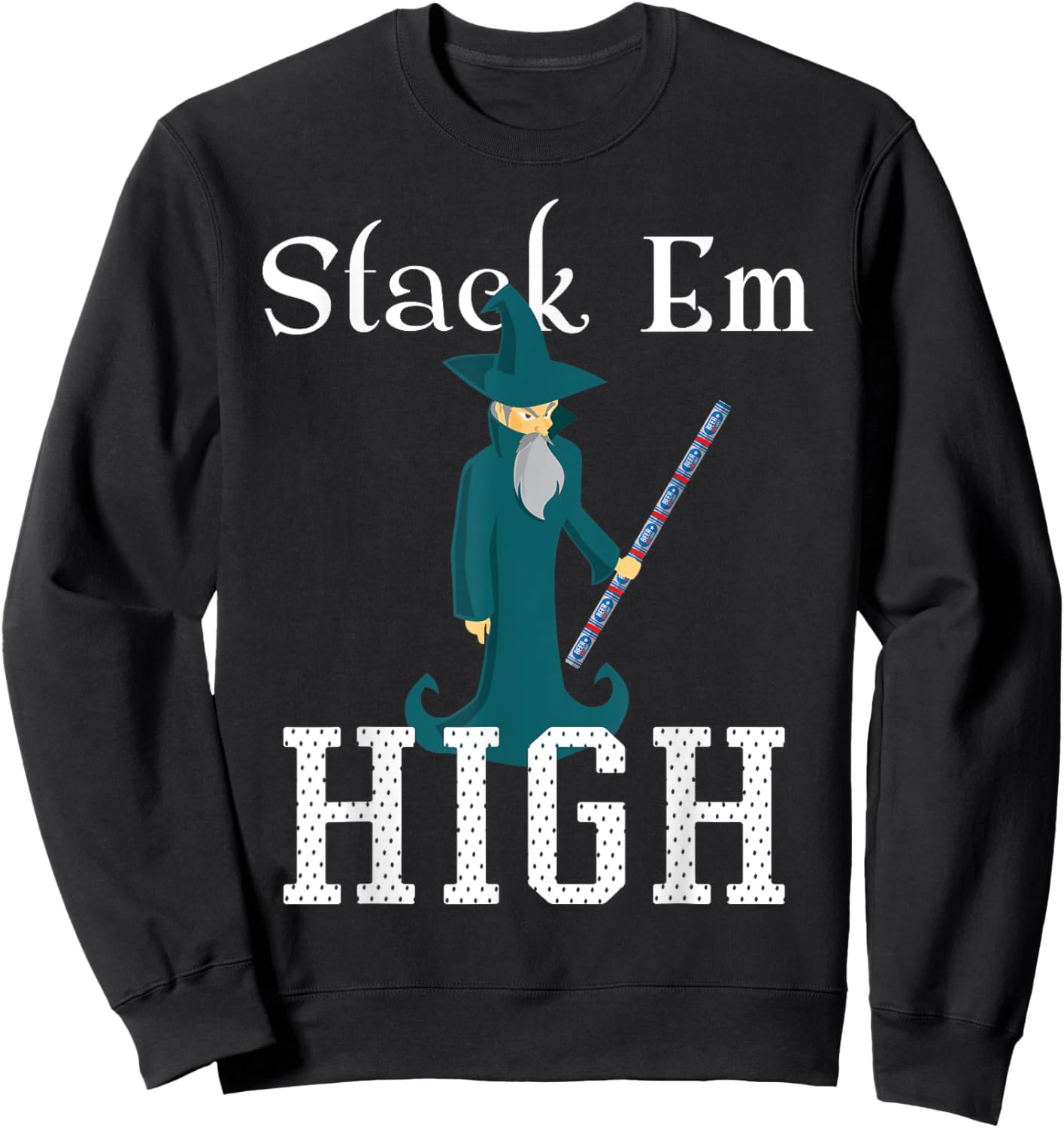 Beer Pong Stack Em High Wizard Staff Party Drinking Game Sweatshirt - Sweatshirt | Black