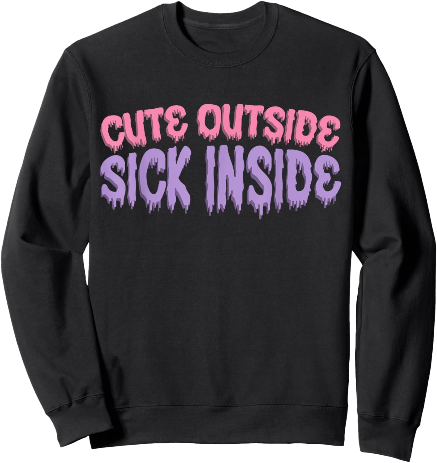 Cute Outside Sick Inside Yami Kawaii Menhera Pastel Goth Sweatshirt - Sweatshirt | Black