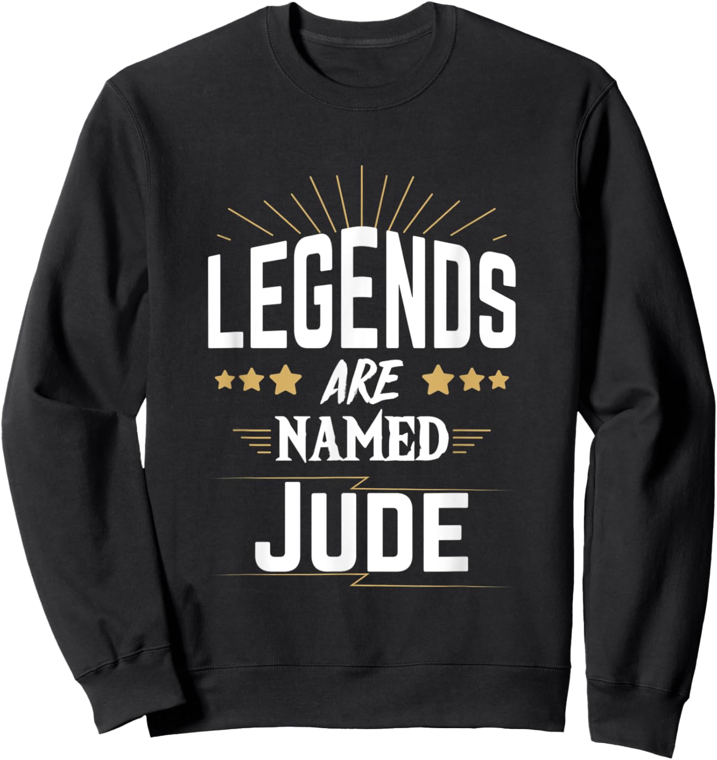 Legends Are Named Jude Sweatshirt - Sweatshirt | Black