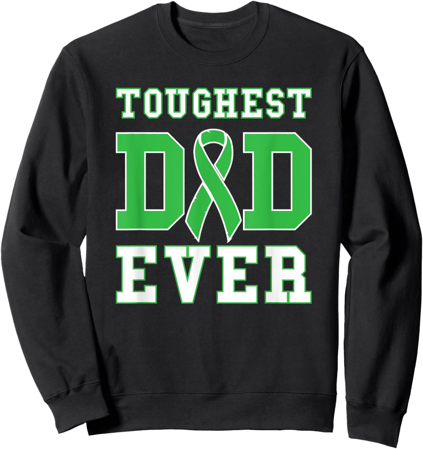 Toughest Dad Ever - Liver Cancer Awareness Ribbon Sweatshirt - Sweatshirt | Black