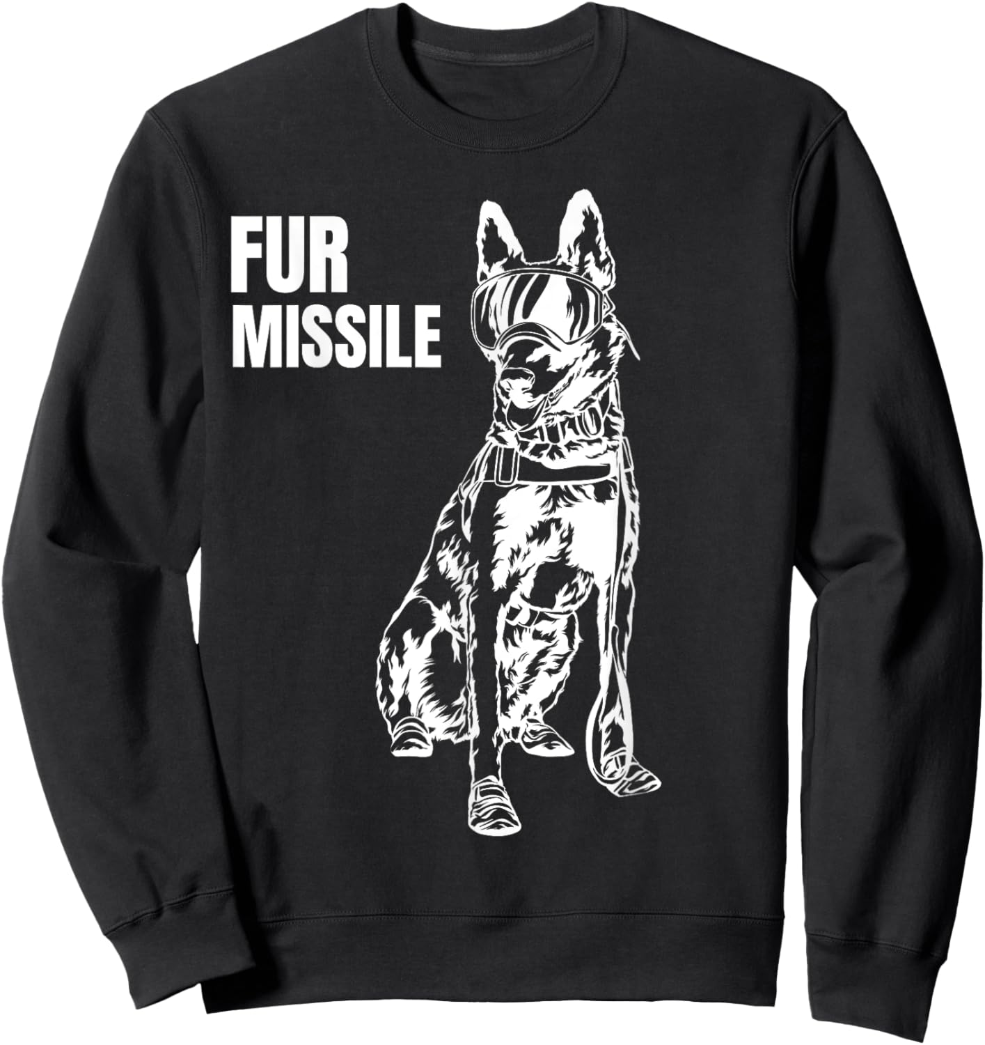 Fur Missile - Funny Beligian Malinois Dog Shirt Men Women Sweatshirt - Sweatshirt | Black