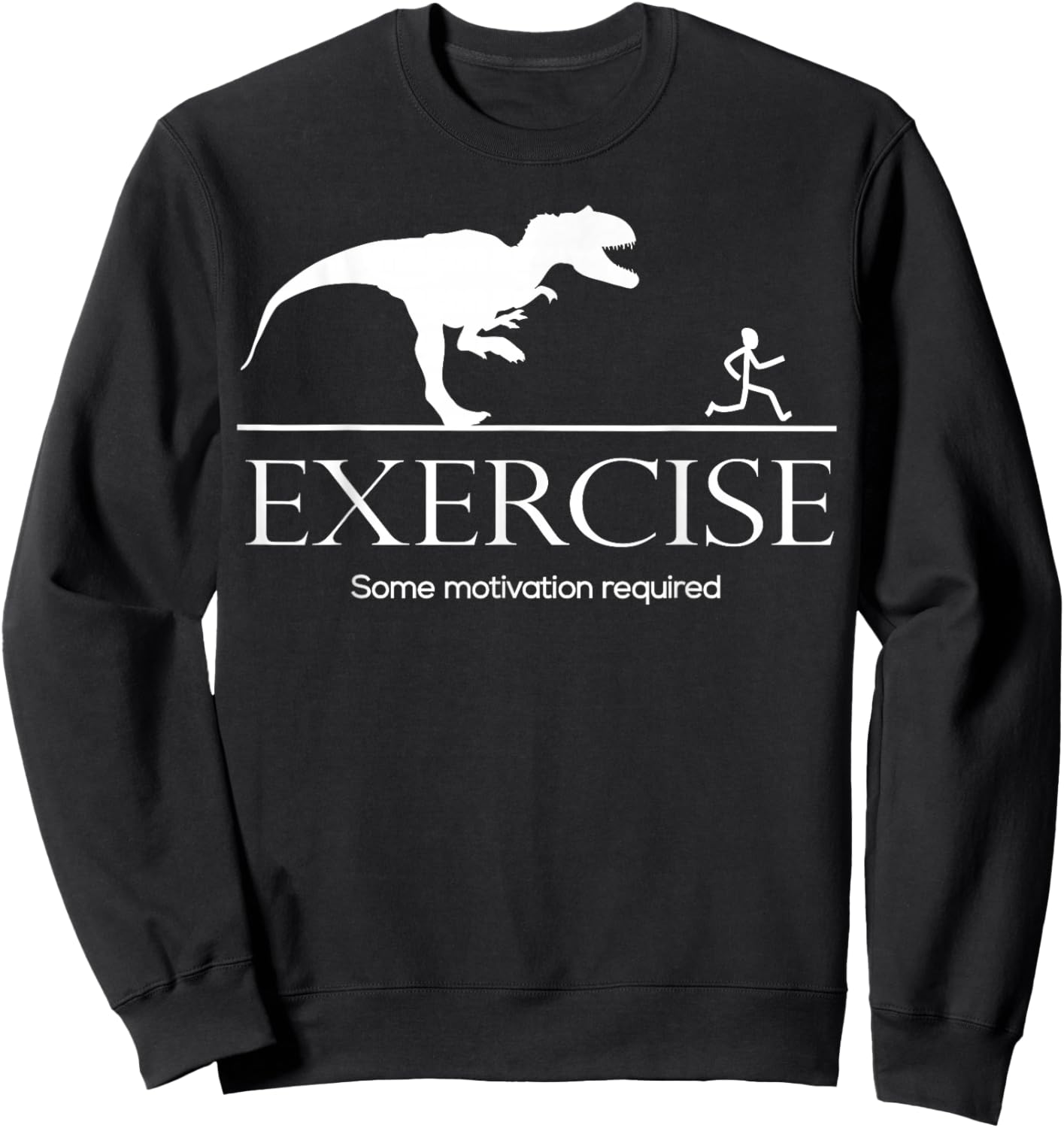 Dinosaur Workout Fun Gifts Store Co. Exercise Motivation Required Funny T-Rex Graphic Gym Saying Sweatshirt - Sweatshirt | Black