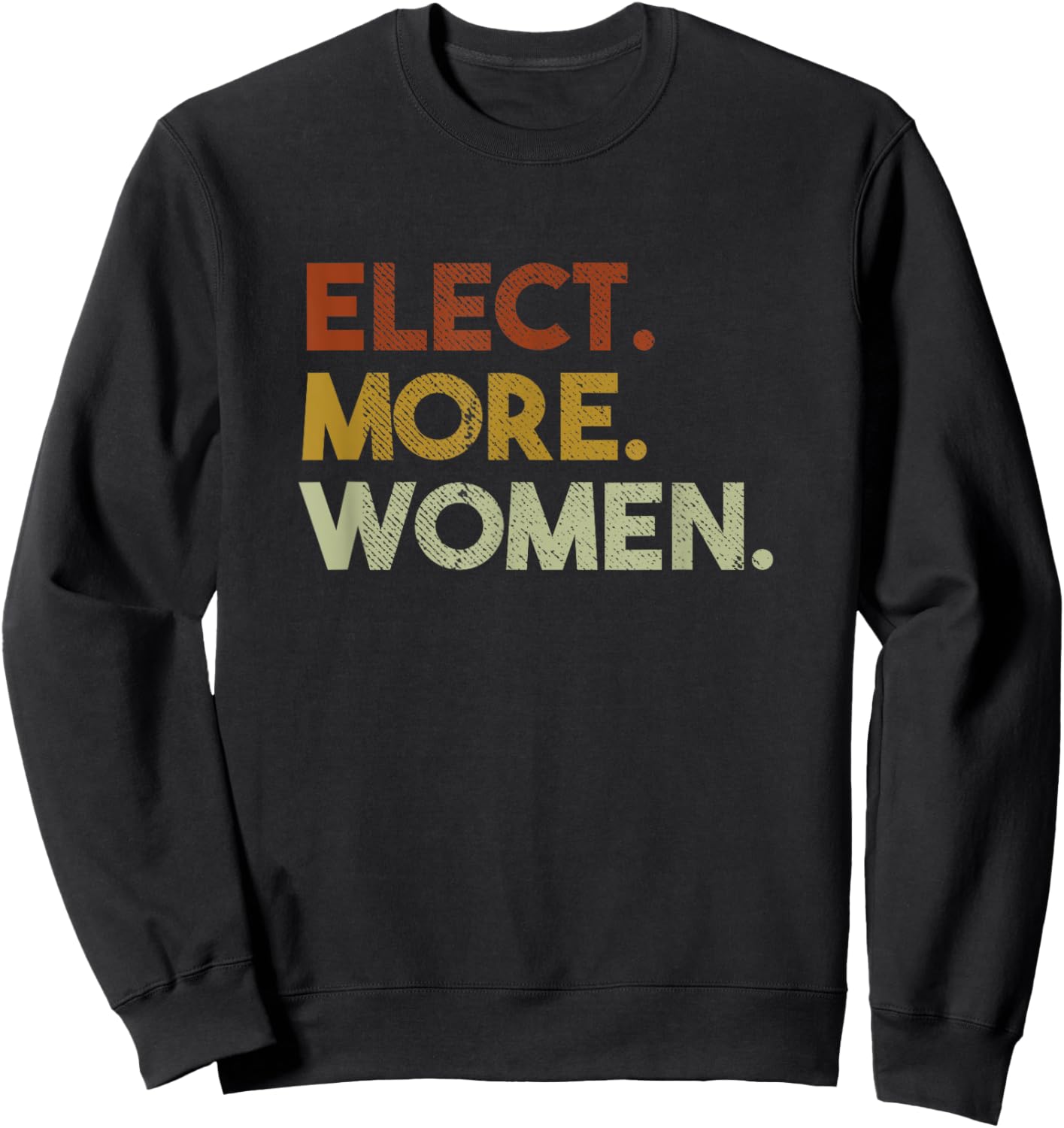 Elect More Women Vintage Vote Sweatshirt - Sweatshirt | Black