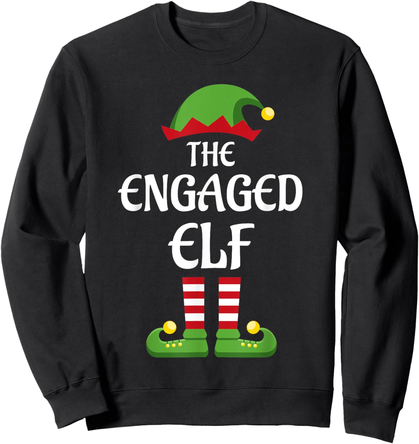 Engaged Elf Family Matching Group Christmas Engagement Sweatshirt - Sweatshirt | Black