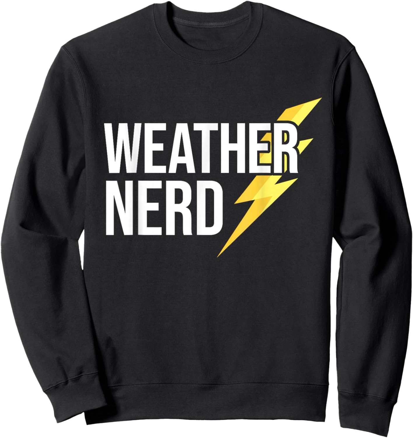 Storm Chasing - Weather Nerd - Tornado Chasing Sweatshirt - Sweatshirt | Black