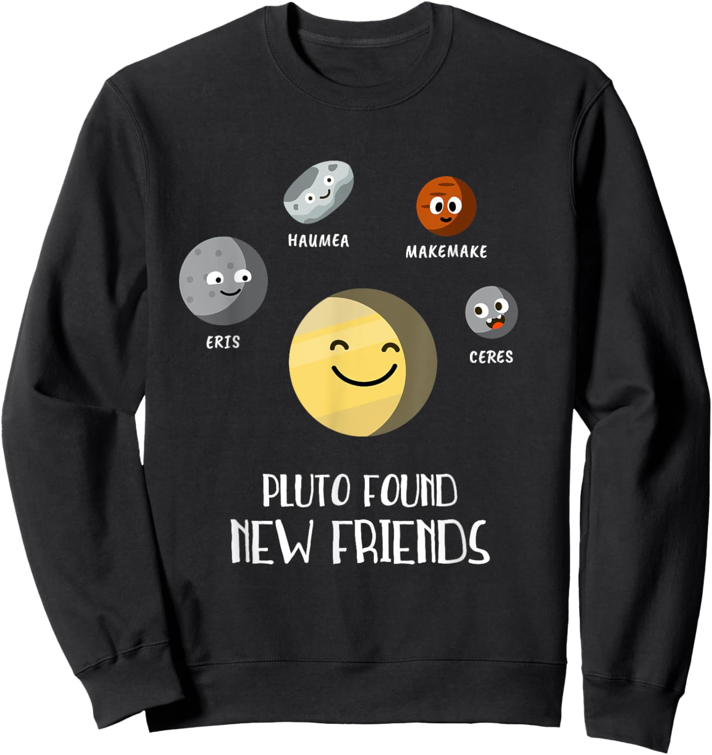 Pluto Dwarf Planet Friends Planets Space Funny Children Sweatshirt - Sweatshirt | Black