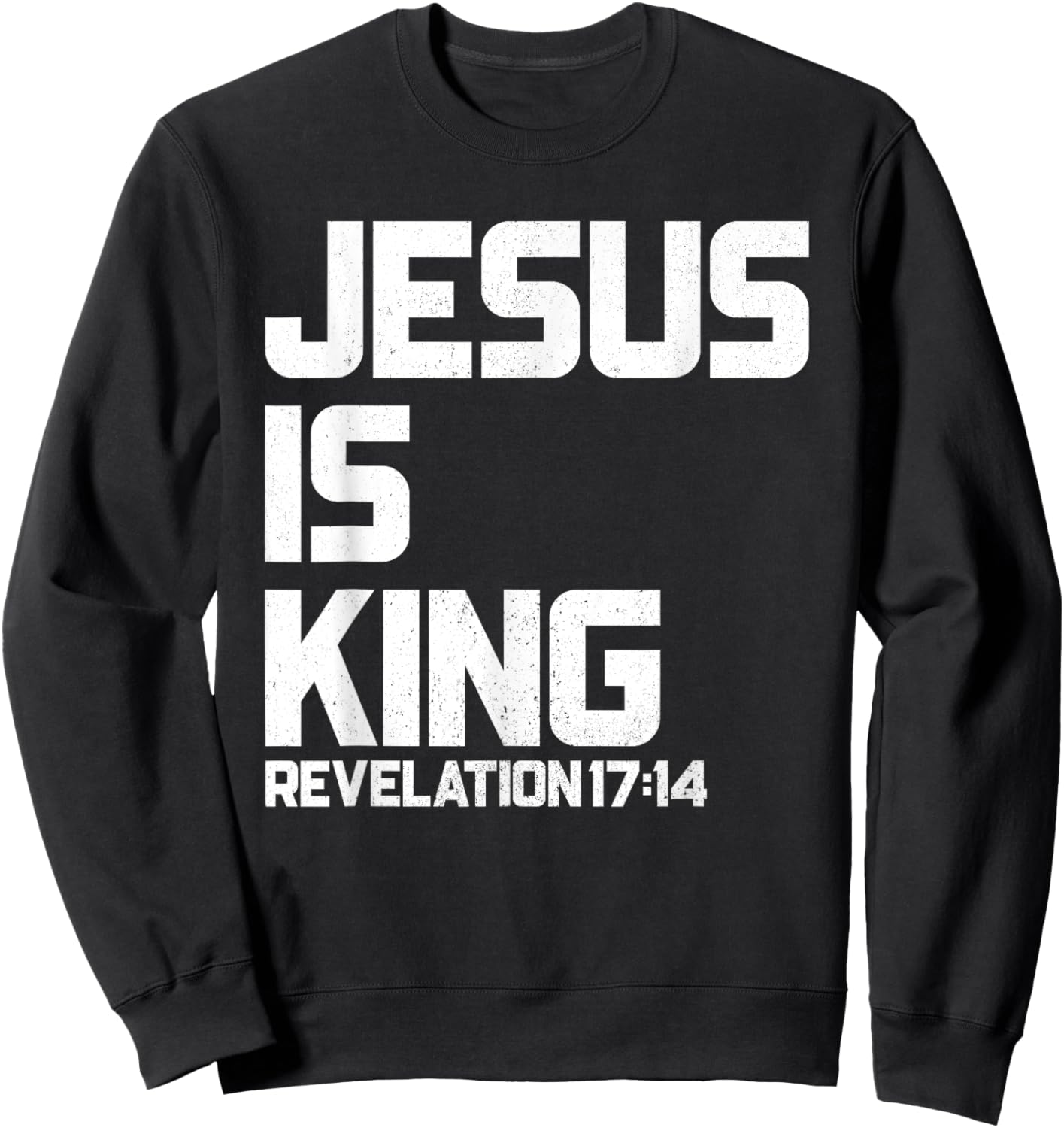 Jesus is King Revelation 17 14 Bible Verse & Women Sweatshirt - Sweatshirt | Black