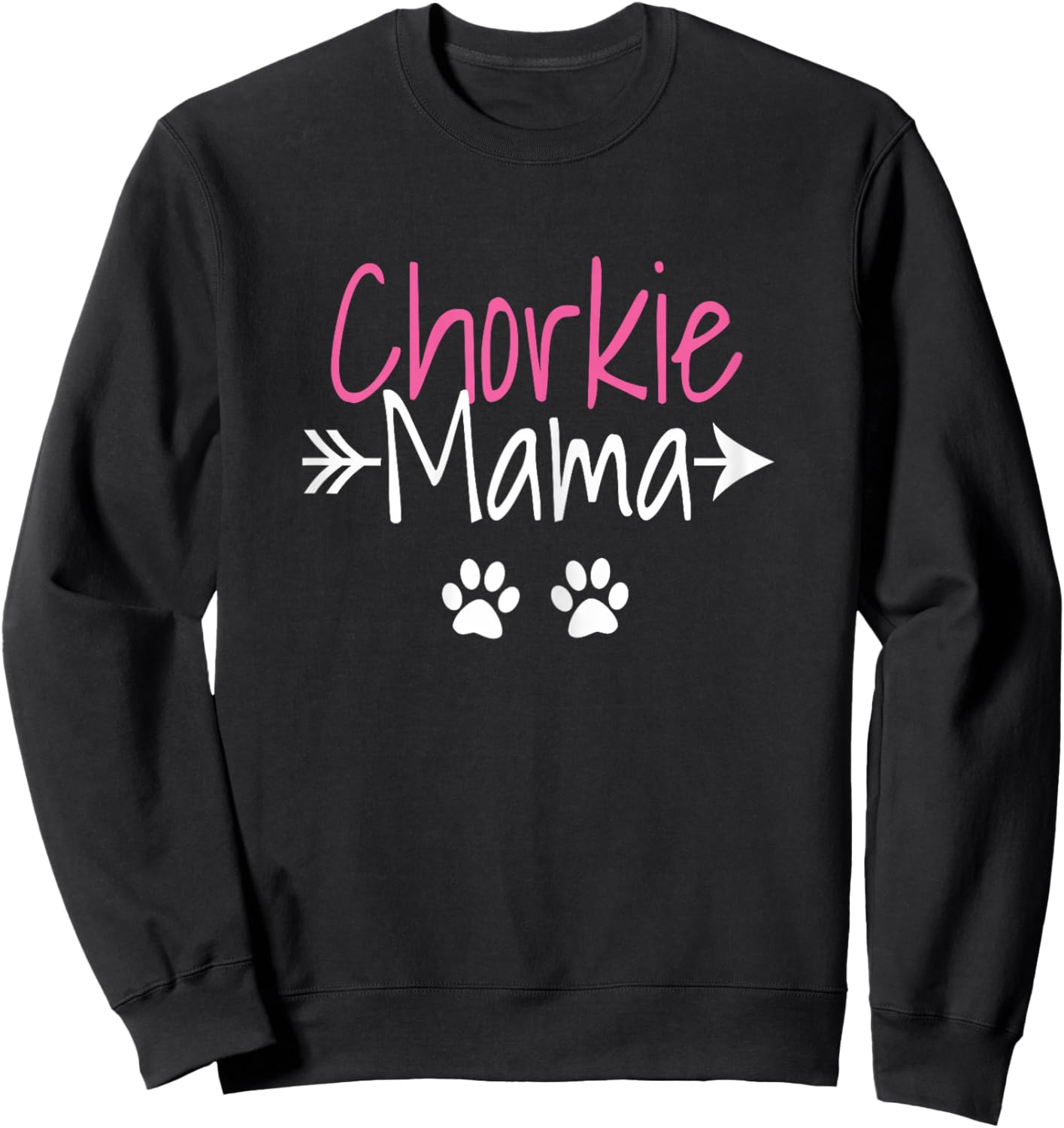 Chorkie Mama Funny Yorkie Chihuahua Mix Mom Sweatshirt - Sweatshirt | Black