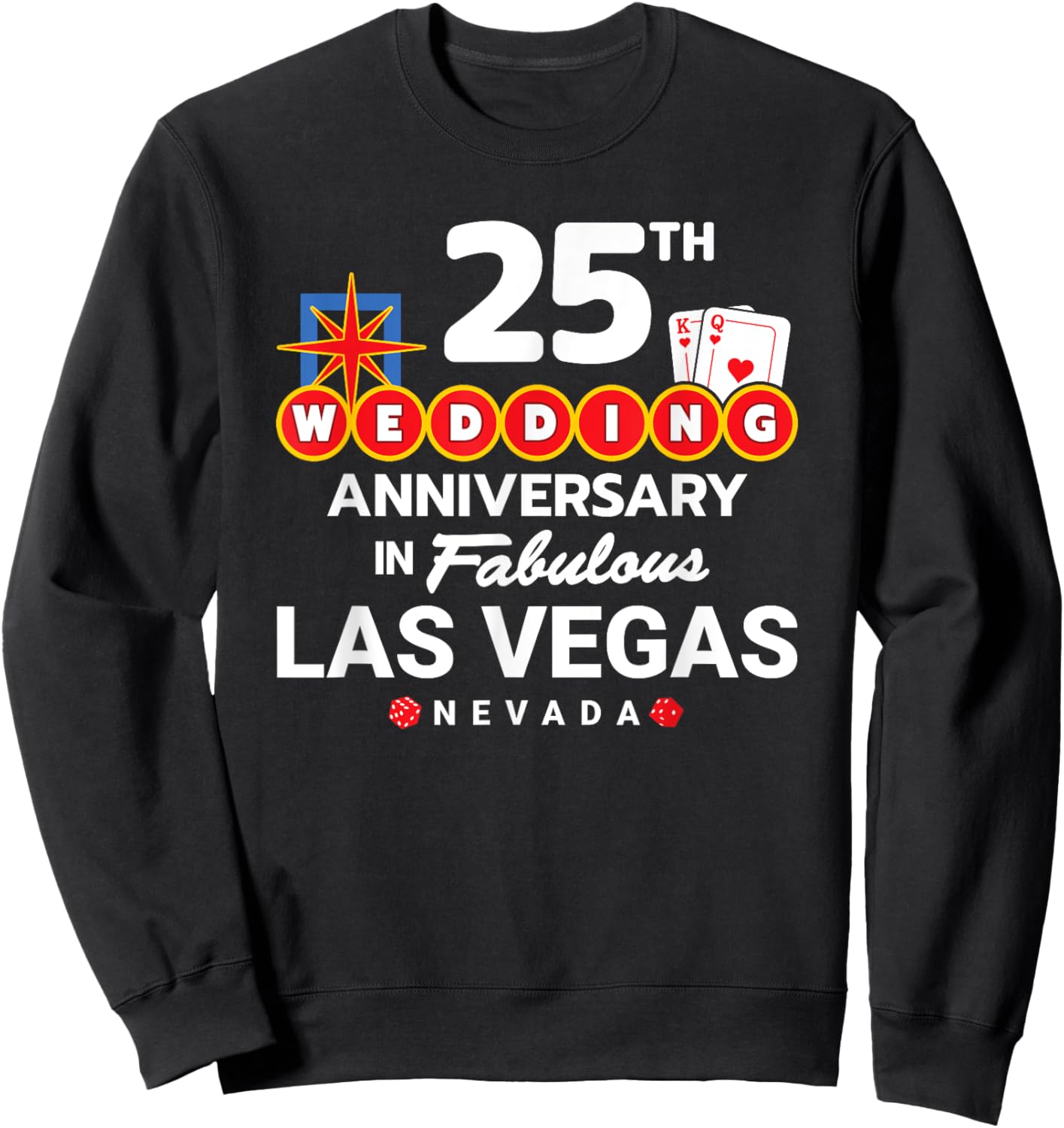 Couples 25th Anniversary - Vegas 25th Wedding Anniversary Sweatshirt - Sweatshirt | Black