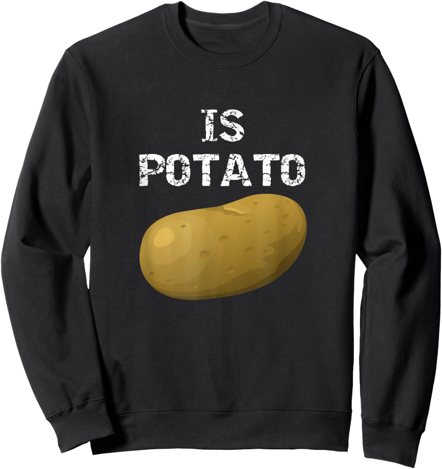 Is Potato - As Seen On Late Night Television Premium Sweatshirt - Sweatshirt | Black